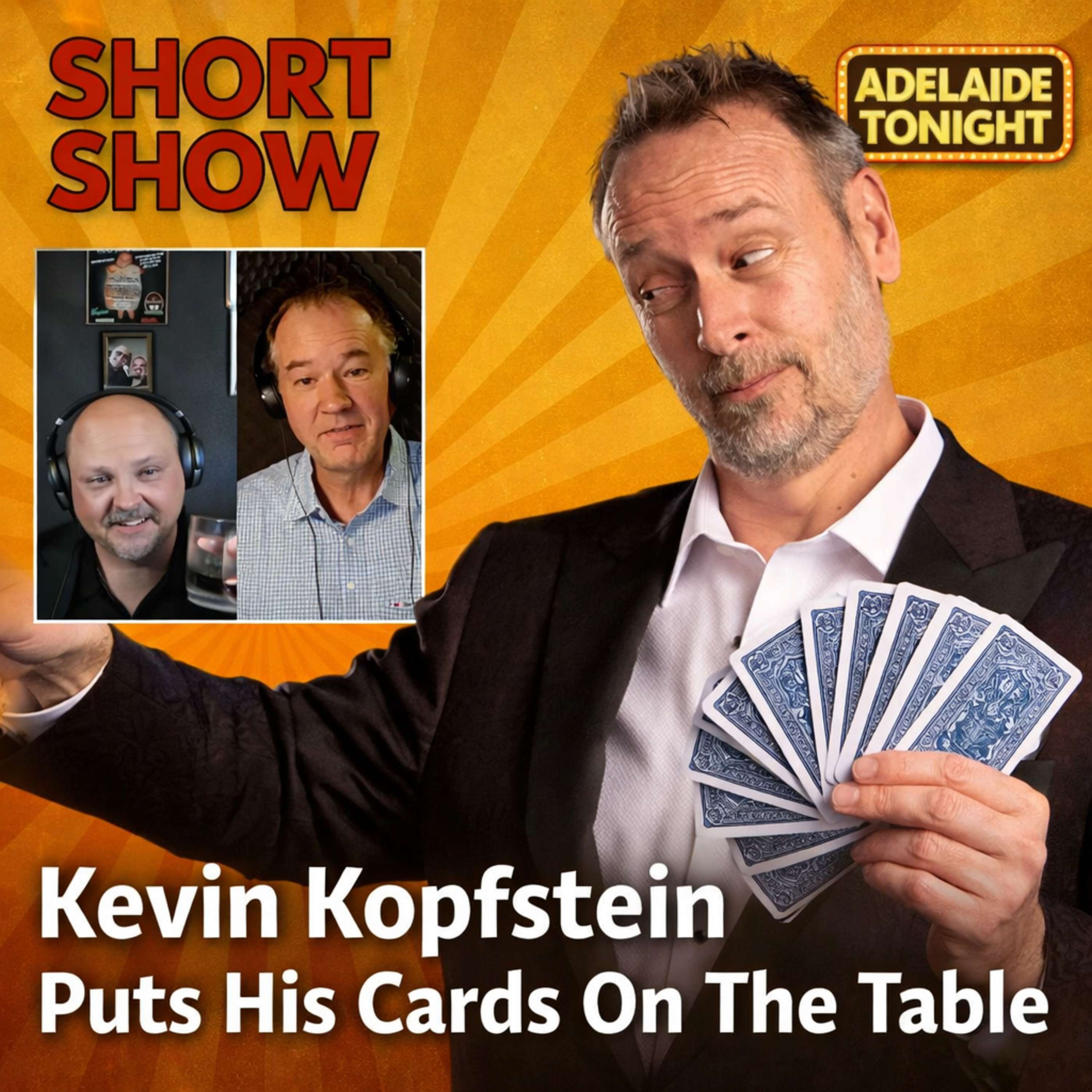 Kevin Kopfstein Puts His Cards On The Table | Adelaide Tonight Short Show #52 episode artwork
