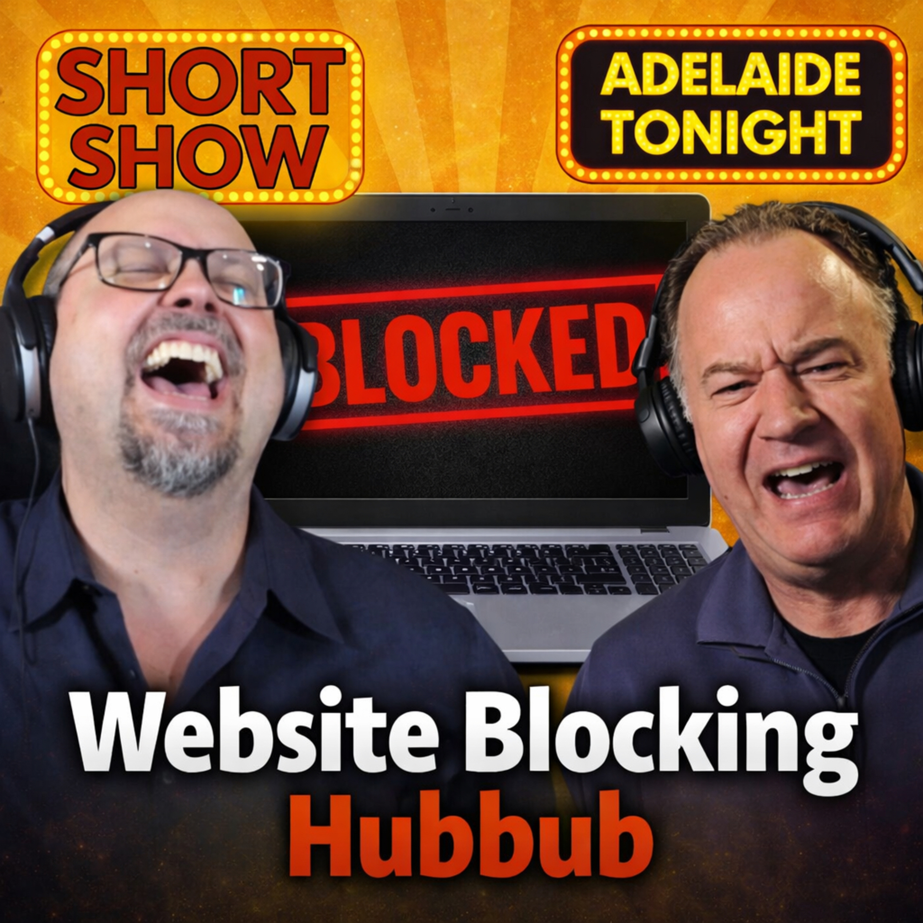 Website Blocking Hubbub | Adelaide Tonight Short Show #53  episode artwork