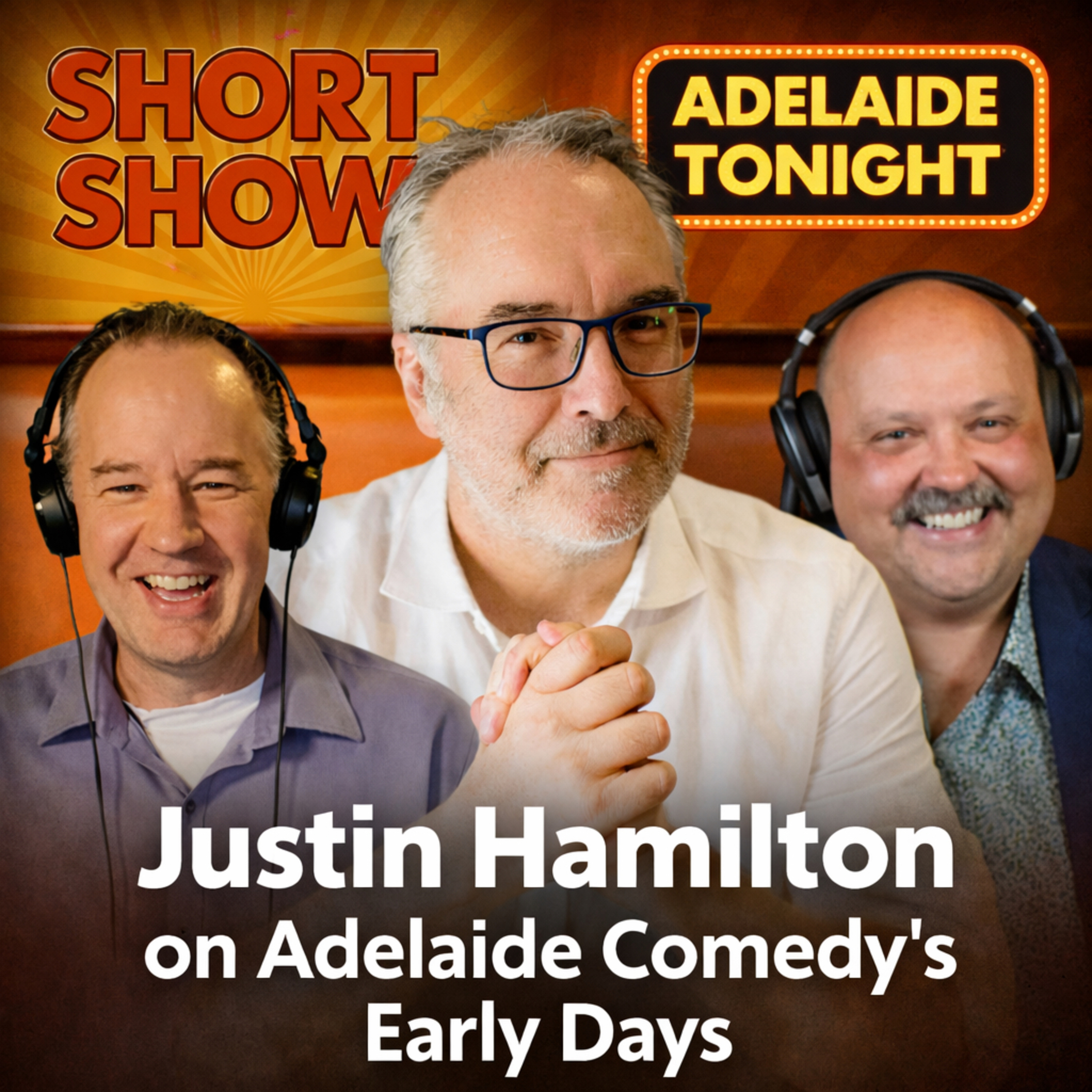 Justin Hamilton On Adelaide Comedy’s Early days | Adelaide Tonight #57 episode artwork