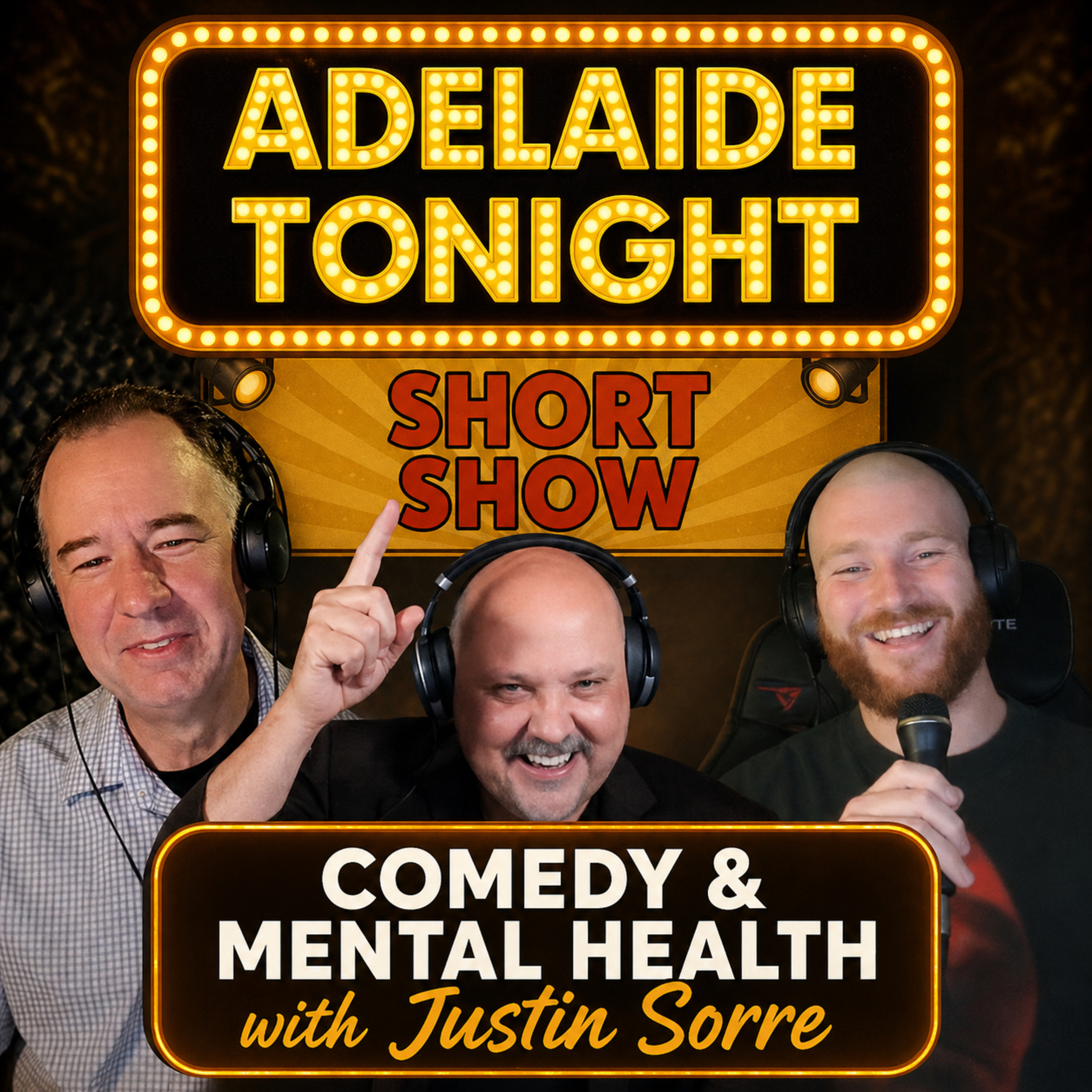 Comedy & Mental Health with Justin Sorre | Adelaide Tonight Short Show #72 episode artwork
