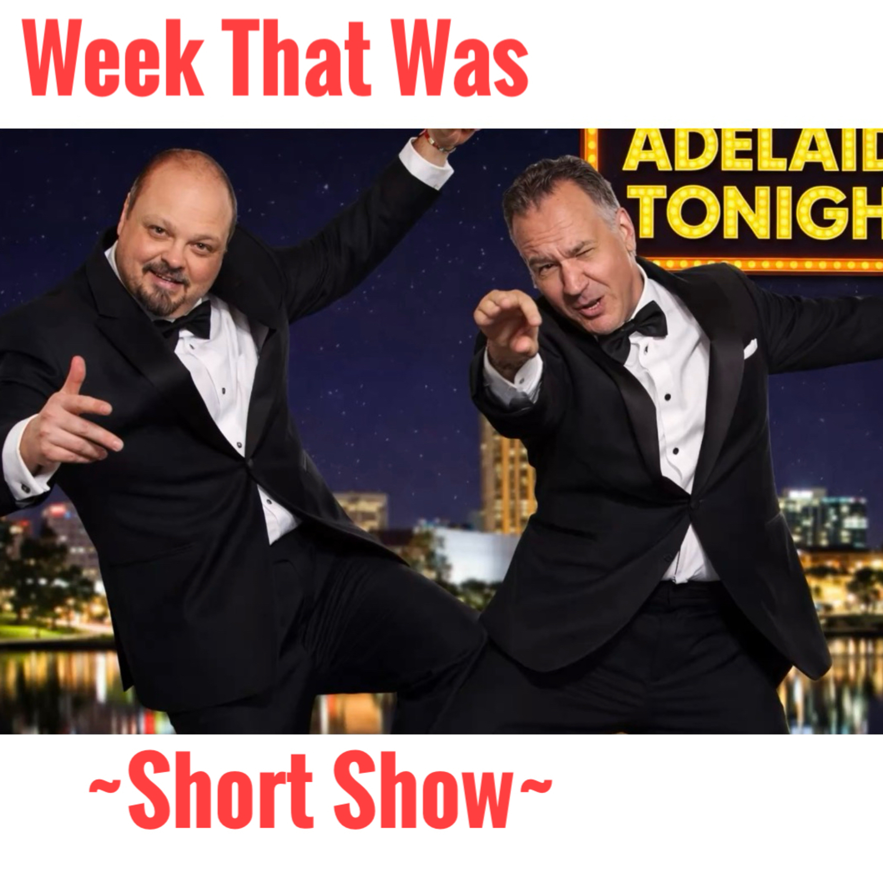 Week That Was | Adelaide Tonight Short Show #75 episode artwork