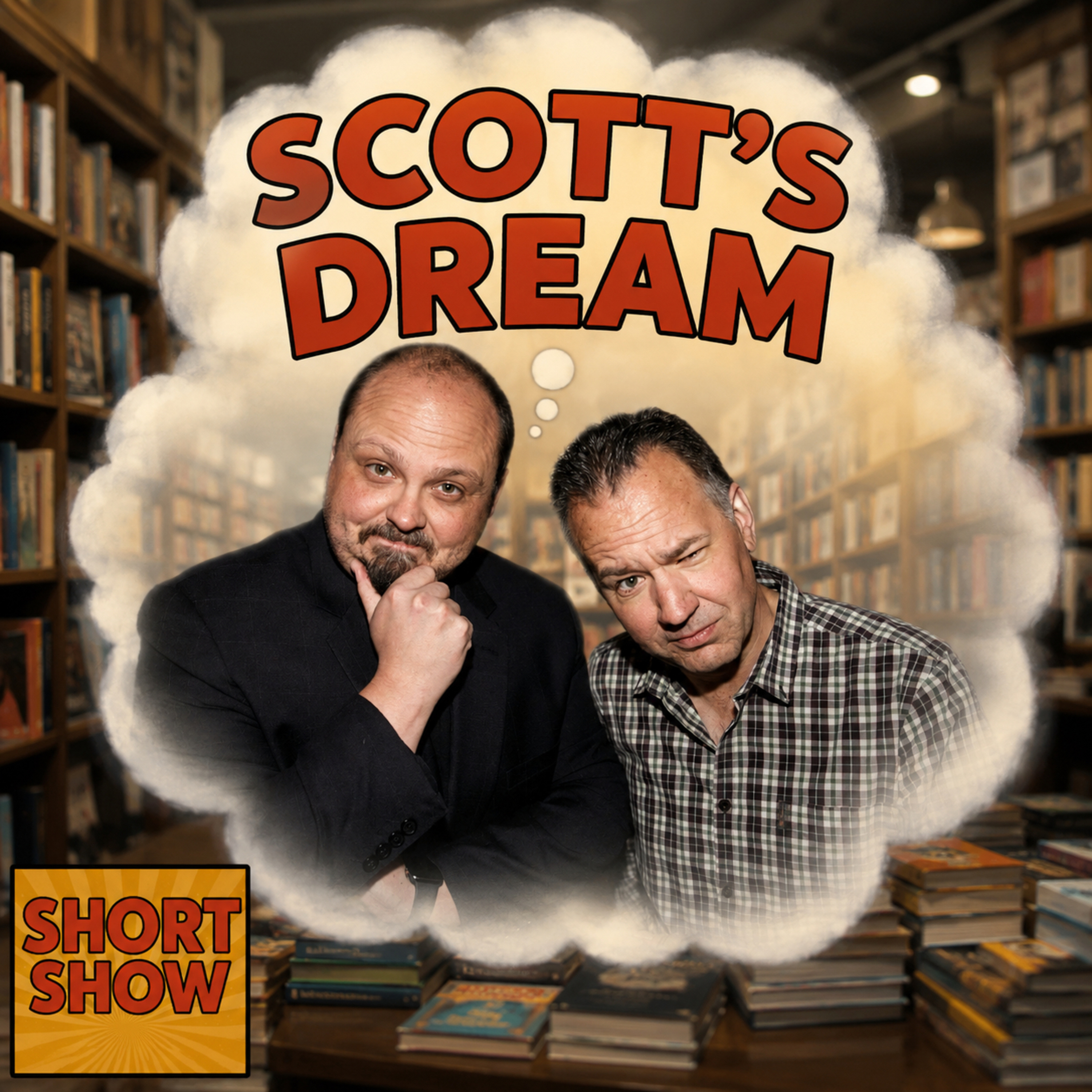 Scott’s Dream | Short Show #85 episode artwork