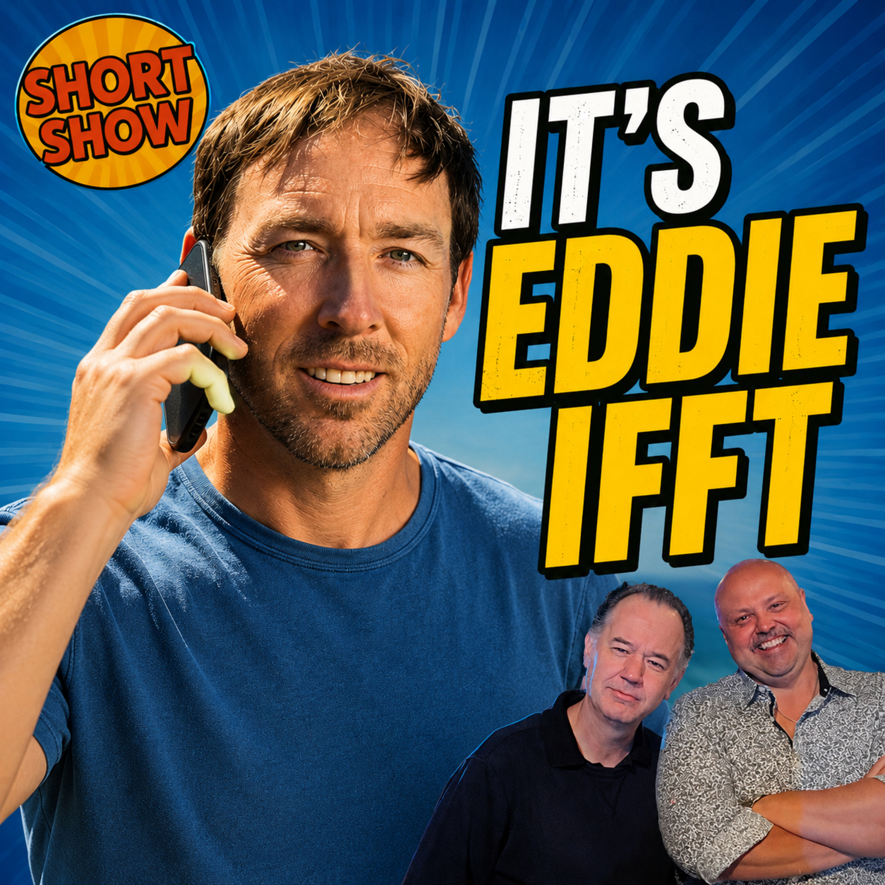 It’s Eddie Ifft | Short Show #92 episode artwork