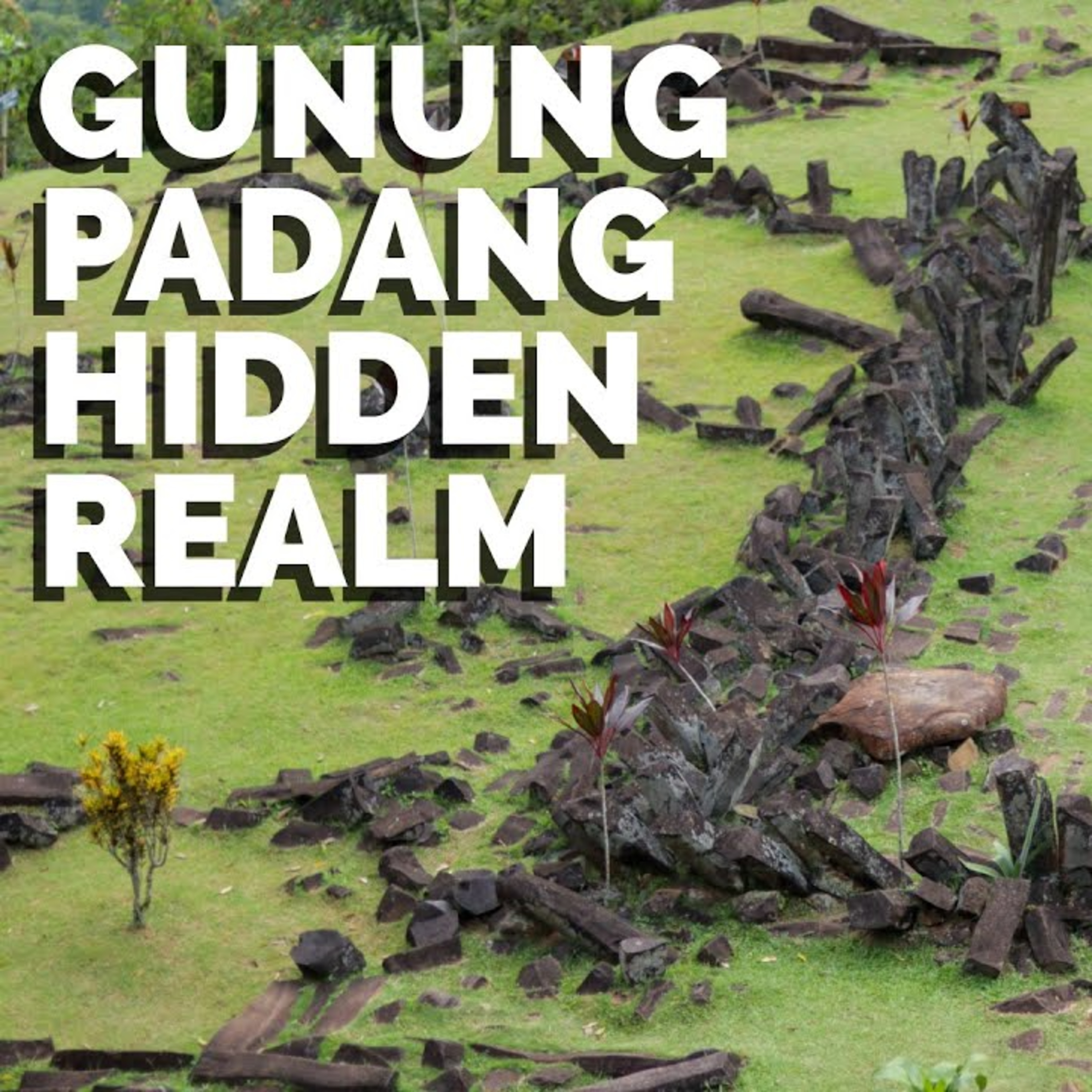 Gunung Padang Ice Age Hidden Realm Part 3, Ancient Civilizations Podcast episode artwork