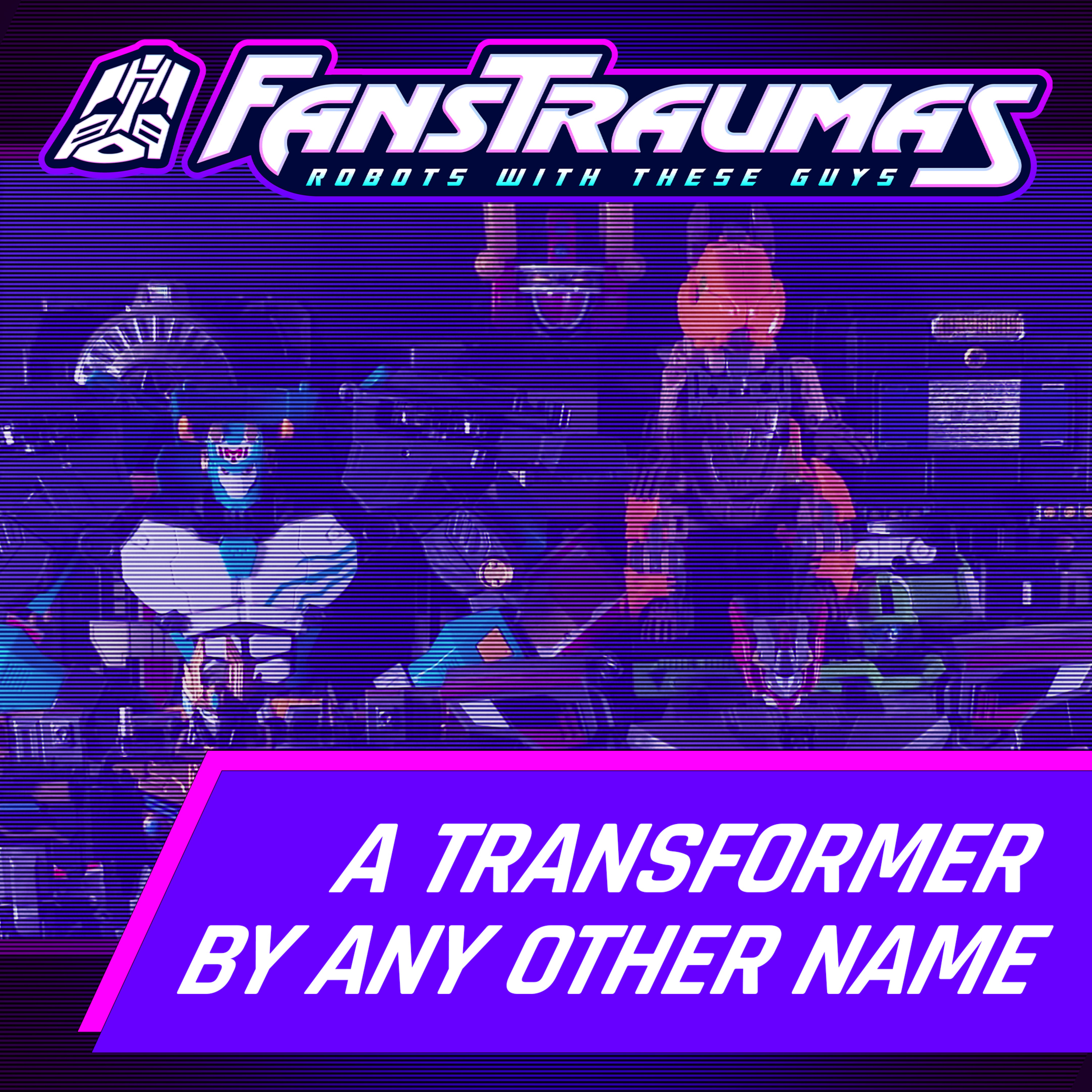 A Transformer by any other name episode artwork