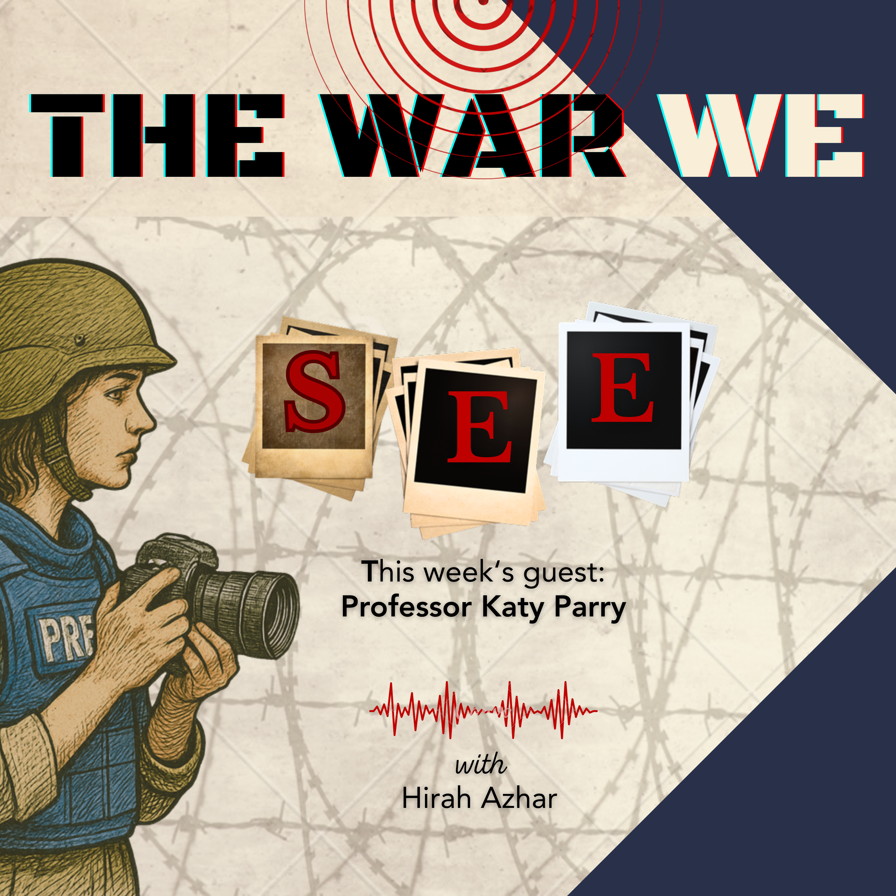 Media framing of contemporary war, soldiers’ visual self-representation, and AI-generated war photos...with Professor Katy Parry episode artwork