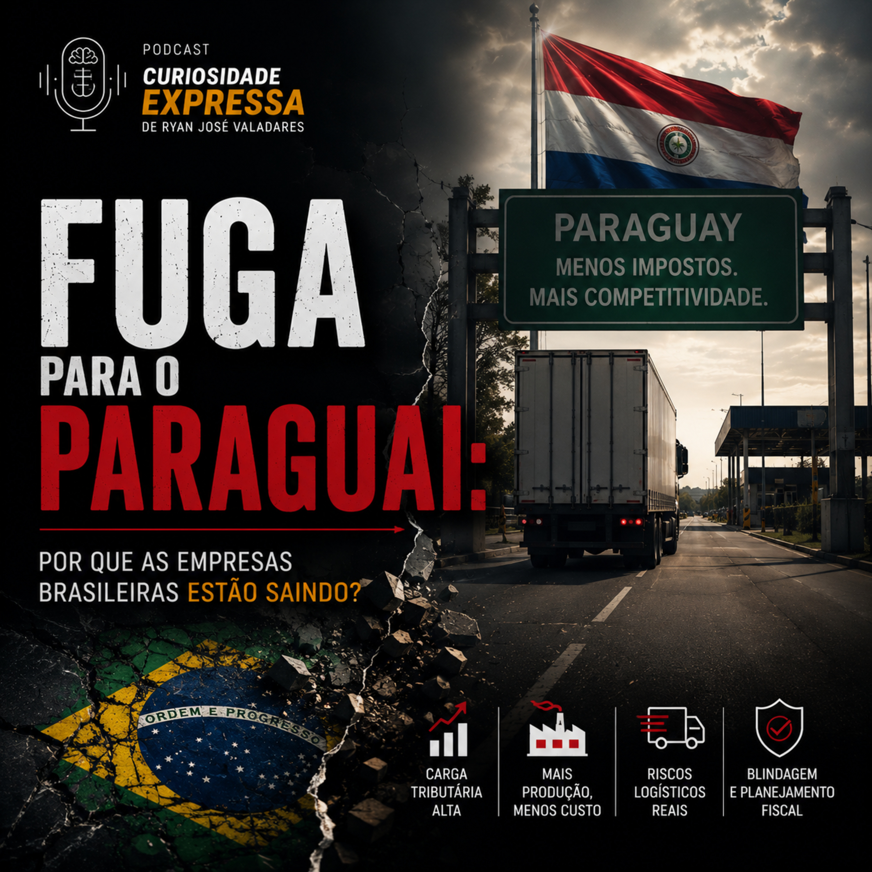 Fuga para o Paraguai: Por que as Empresas Brasileiras Estão Saindo? episode artwork