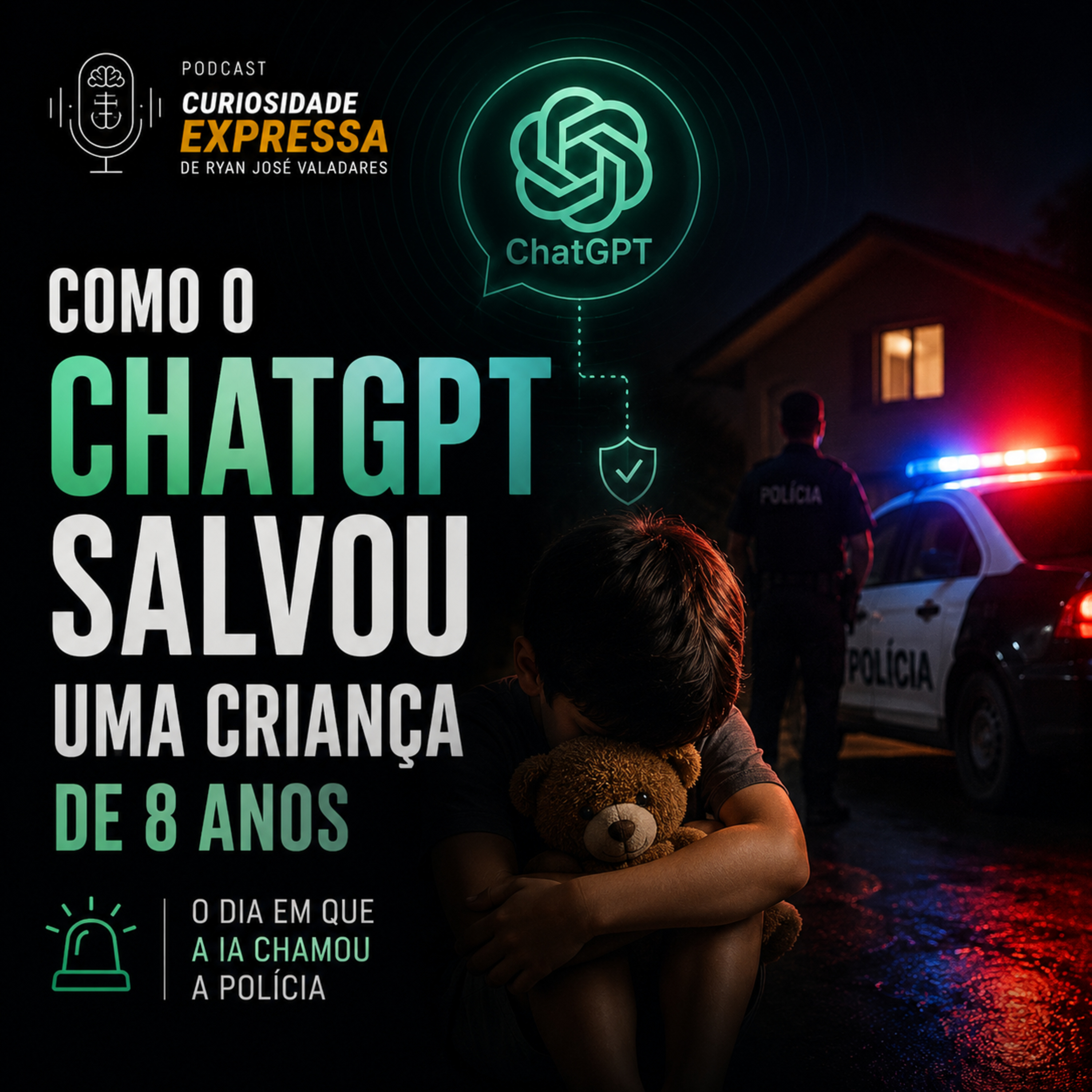 Como o ChatGPT Salvou uma Criança de 8 Anos: O Dia em que a IA Chamou a Polícia episode artwork