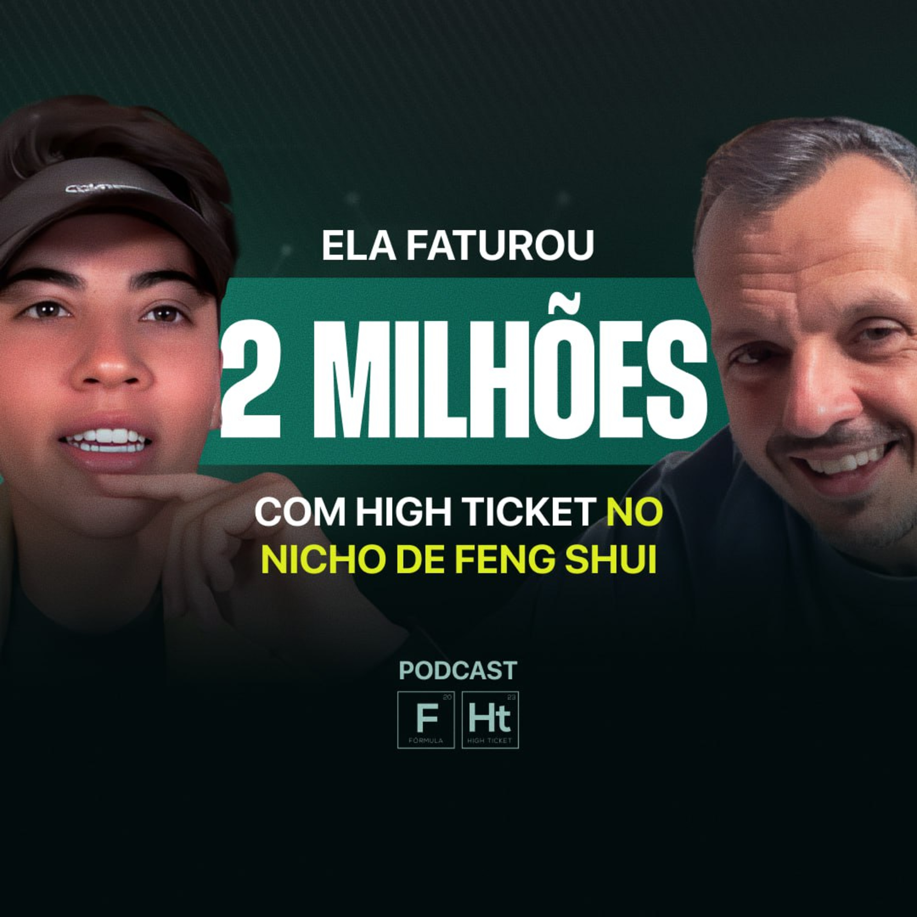 ELA FATUROU R$ 2 MM COM HT NO NICHO DE FENG SHUI | TIAGO BATISTA E BÁRBARA FARIAS | PODCAST FHT #003 episode artwork