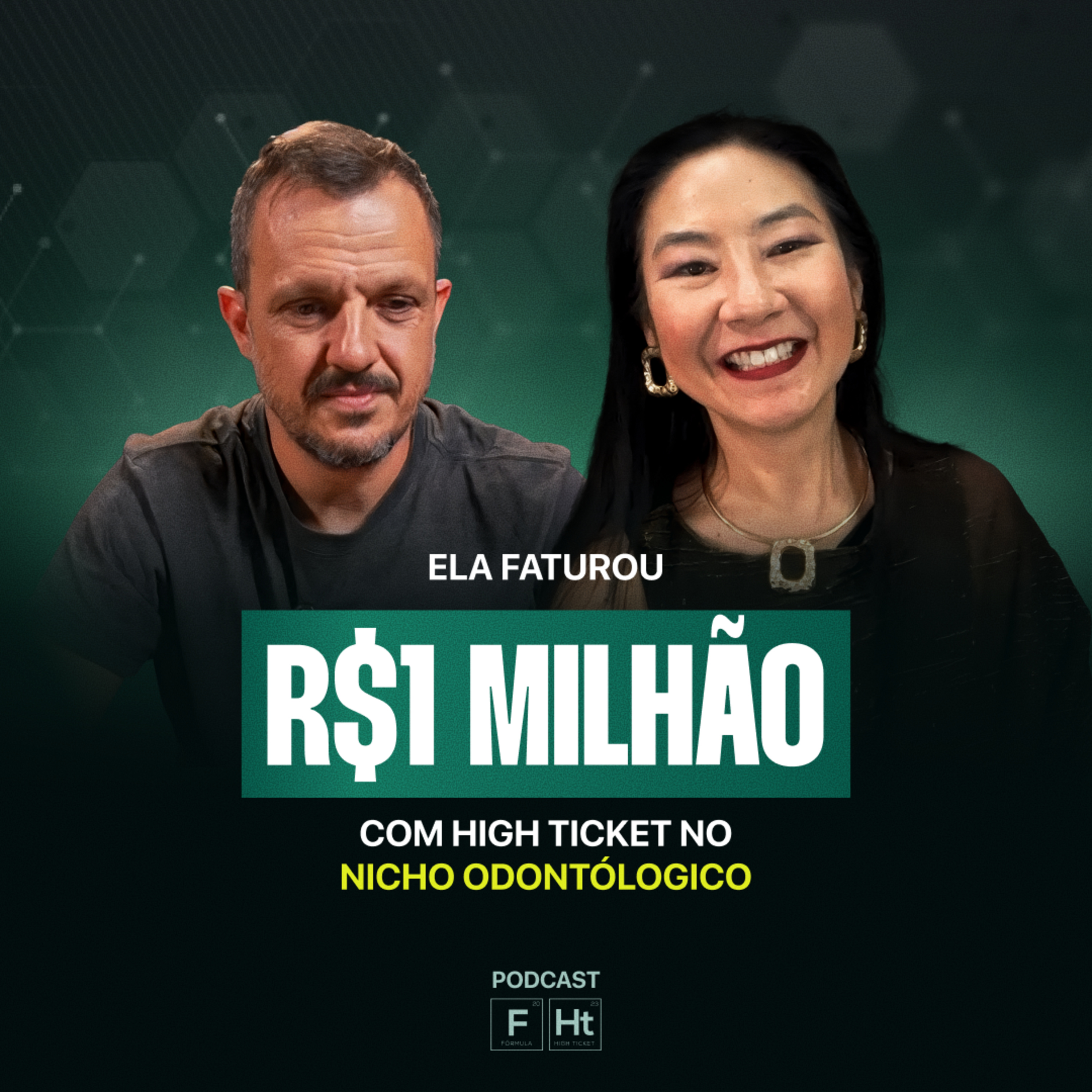 ELA FATUROU R$1 MILHÃO COM HIGH TICKET NO NICHO ODONTÓLOGICO | TIAGO E CRISTINA| Podcast FHT 015 episode artwork