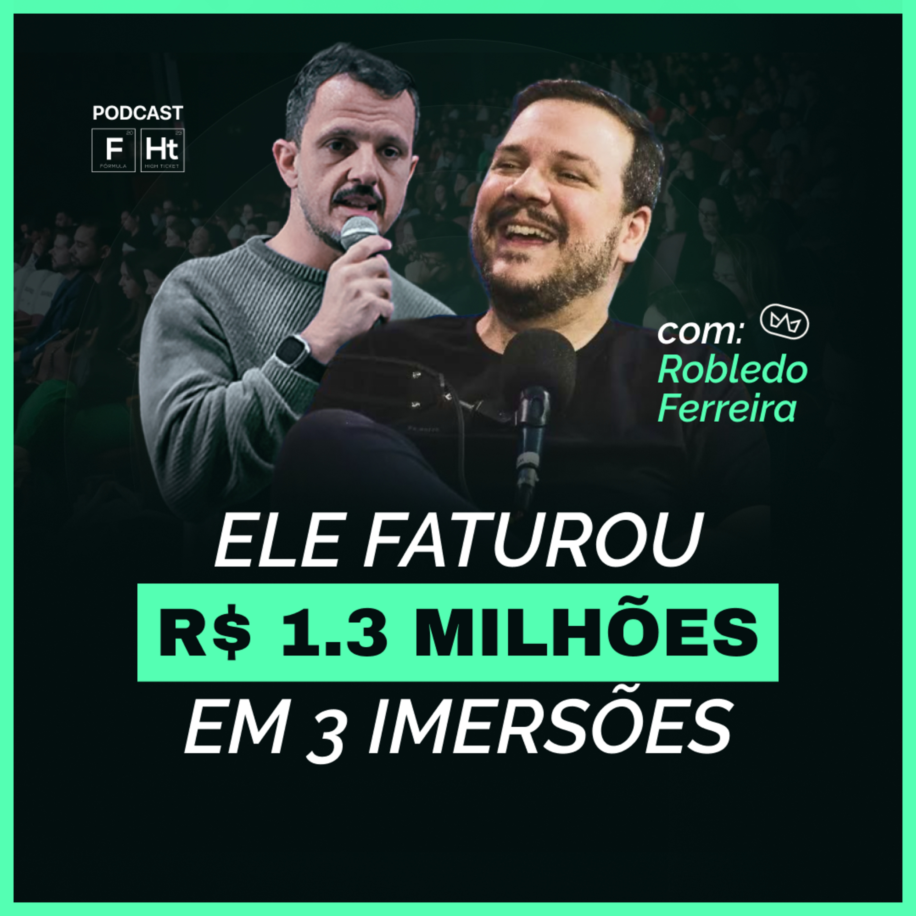 ELE FATUROU MAIS DE R$1 MILHÃO NO NICHO DE GESTÃO DE EMPRESAS | TIAGO E ROBLEDO | Podcast 017 episode artwork