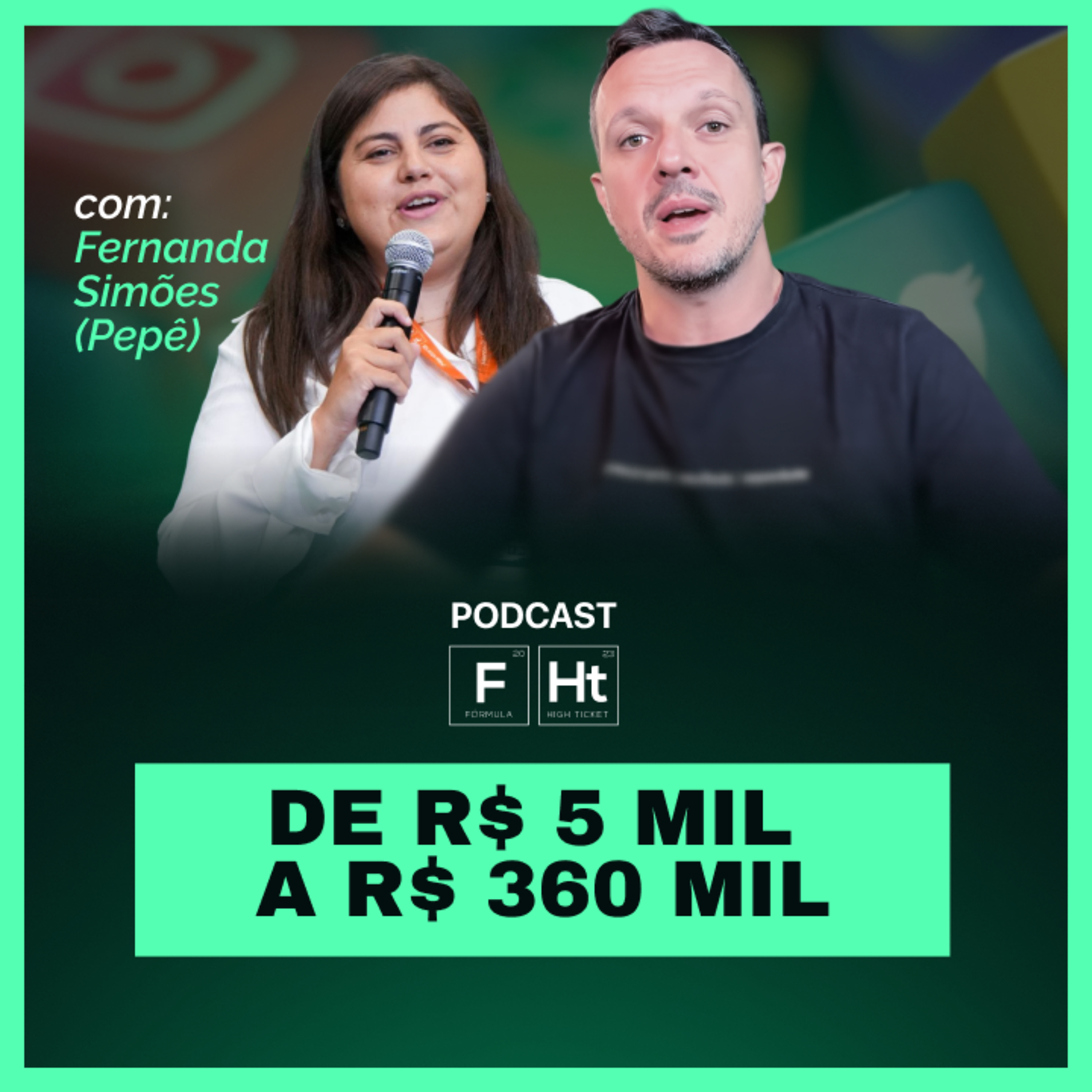 + R$360 MIL COM HT NO MARKETING DE CONTEÚDO | TIAGO BATISTA E FERNANDA SIMÕES | PODCAST FHT 026 episode artwork
