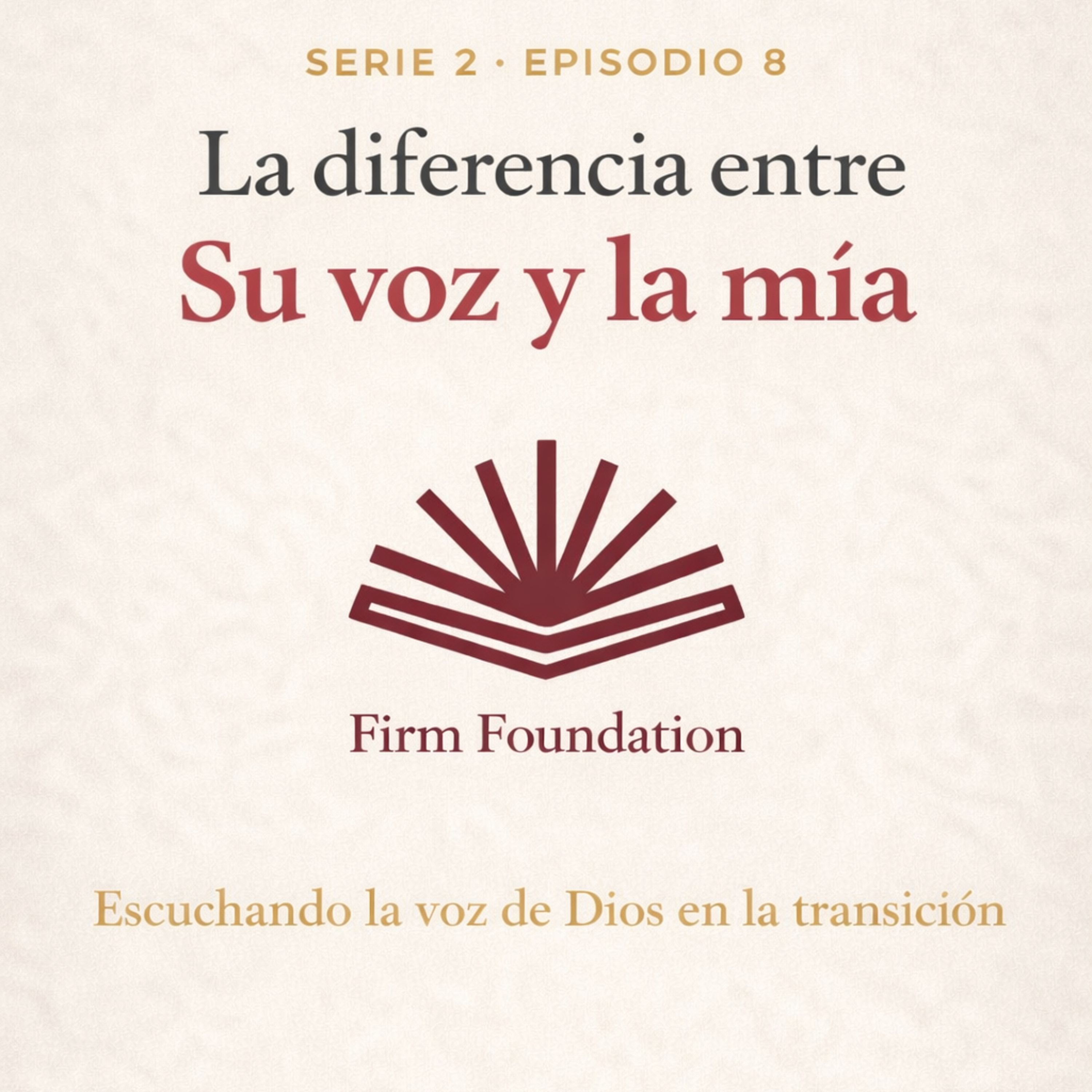 La diferencia entre Su voz y la mía. Escuchando la voz de Dios en la transición. episode artwork
