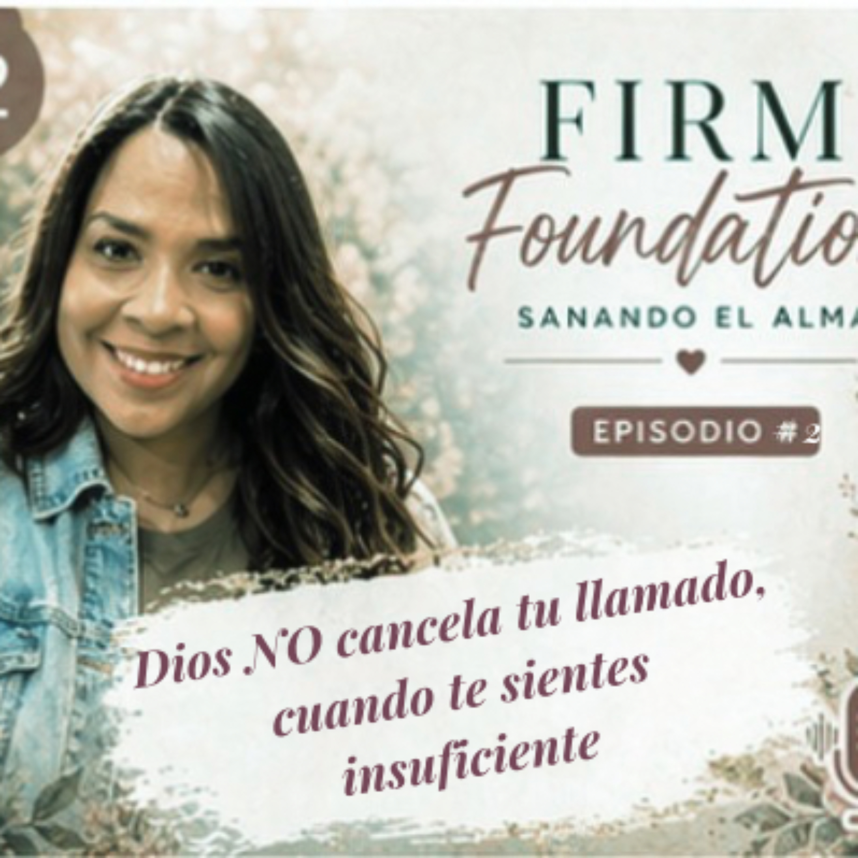 Dios NO cancela tu llamado cuando te sientes insuficiente. episode artwork