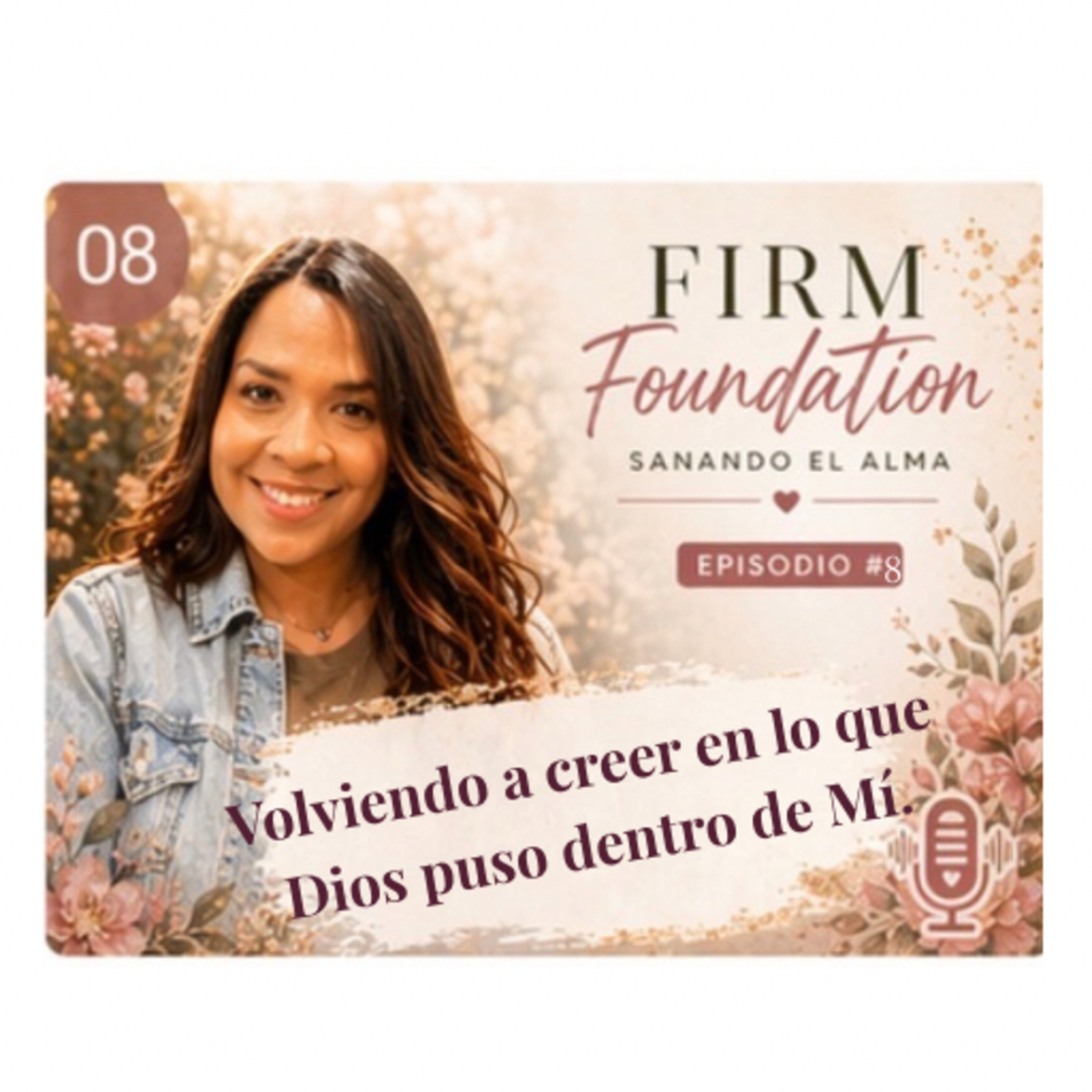 Volviendo a creer en lo que Dios puso dentro de ti. episode artwork