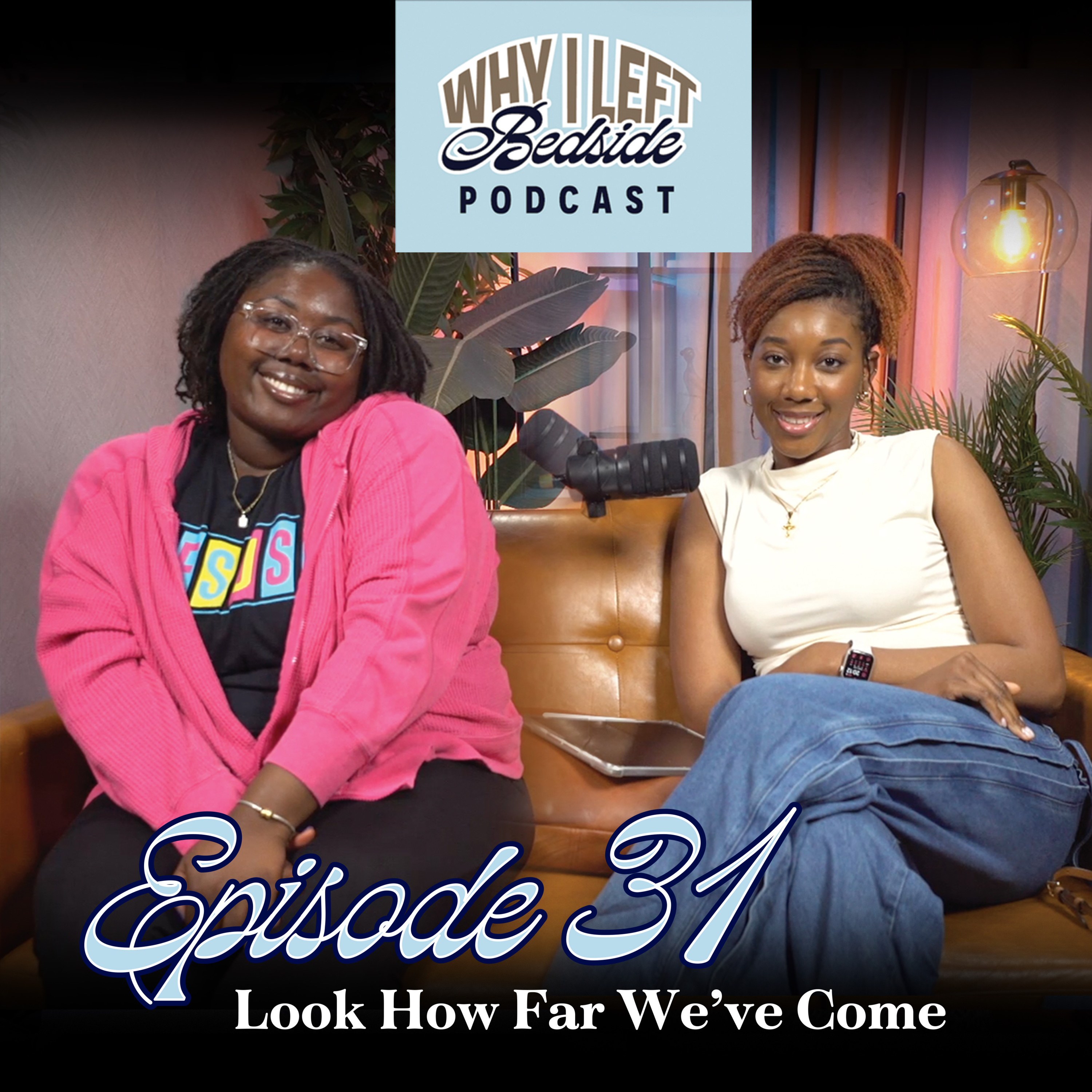  S2 | Episode 31: Look How Far We’ve Come episode artwork