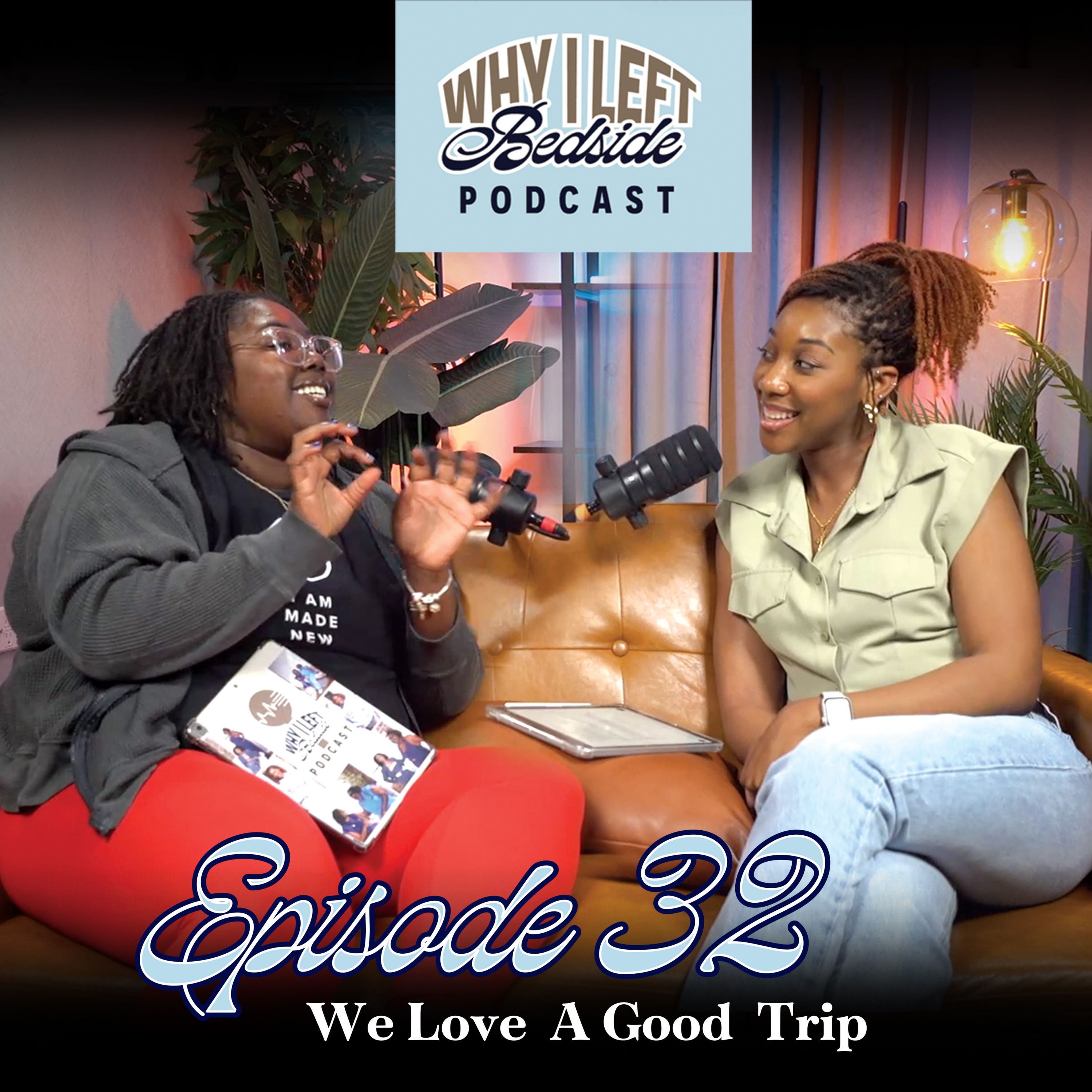 S2 | Episode 32: We Love A Good Trip episode artwork