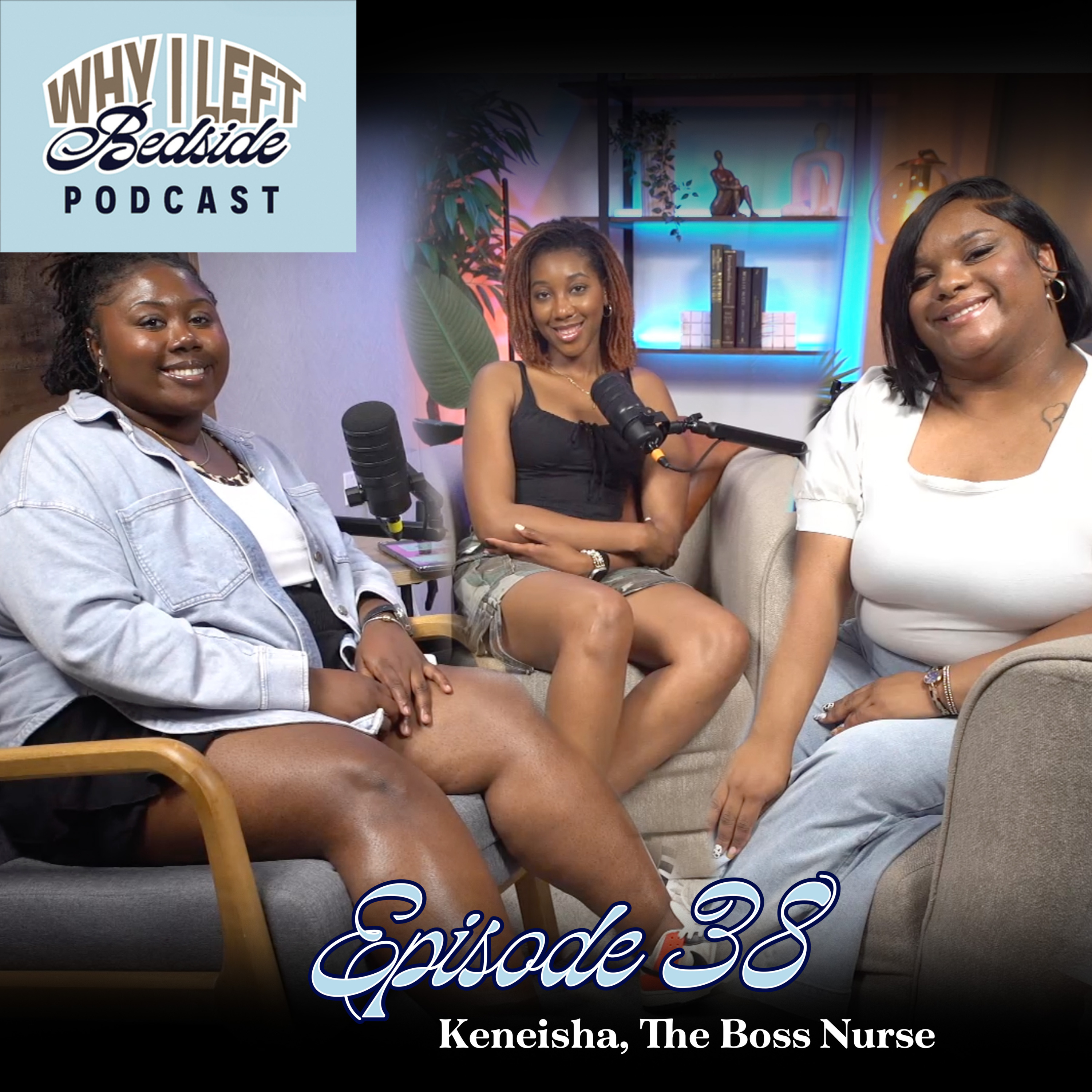 Episode 38: Keneisha, The Boss Nurse episode artwork