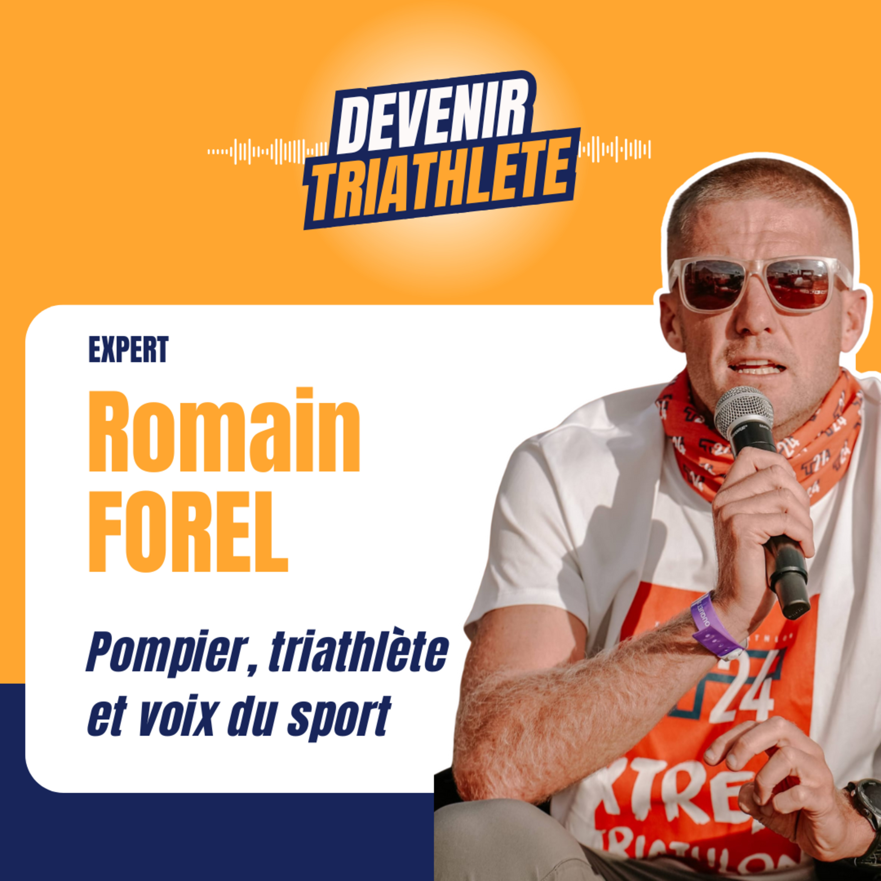 #476 Romain Forel, il anime les plus grandes courses … et vit le triathlon de l’intérieur