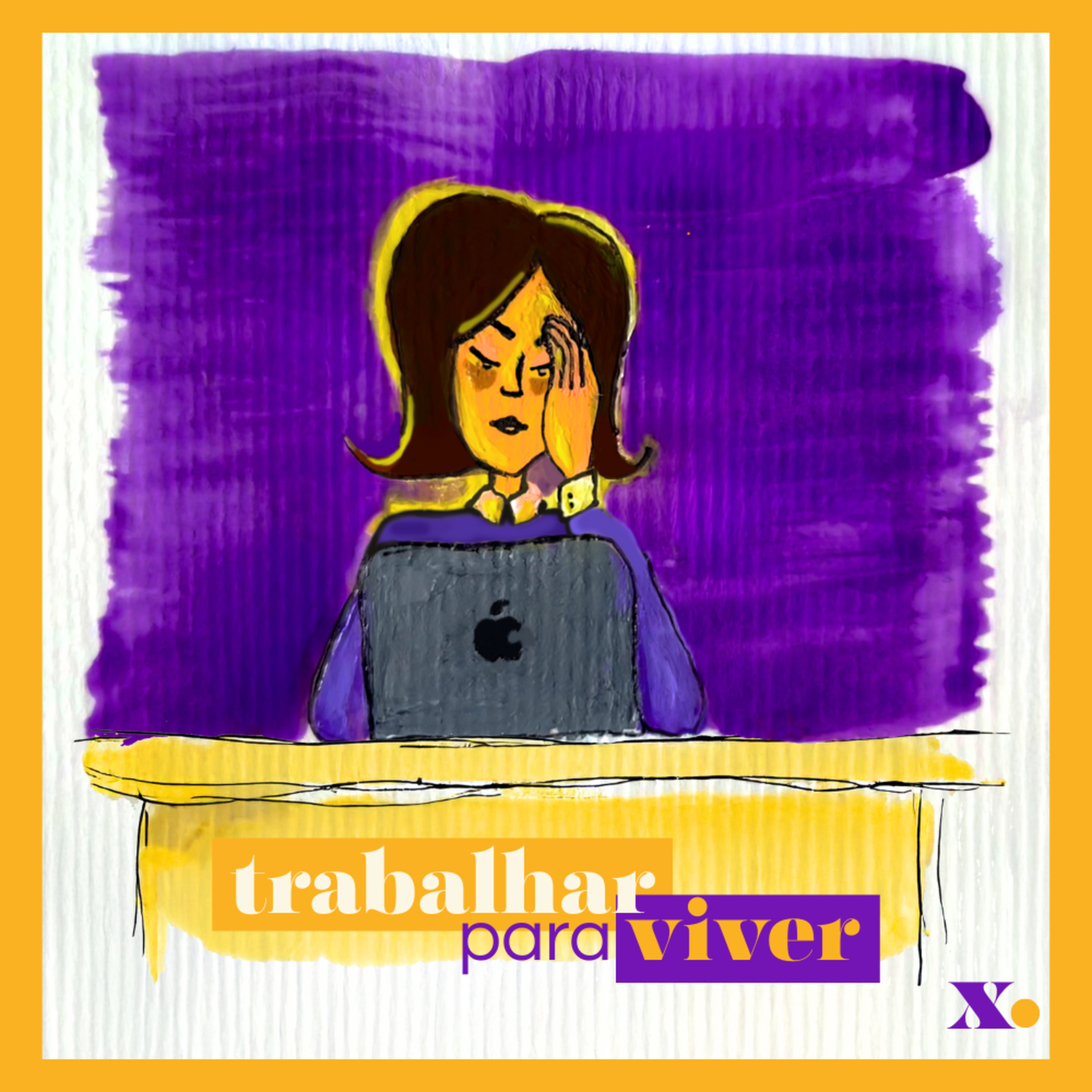 Ep.2 | Trabalhar para viver episode artwork