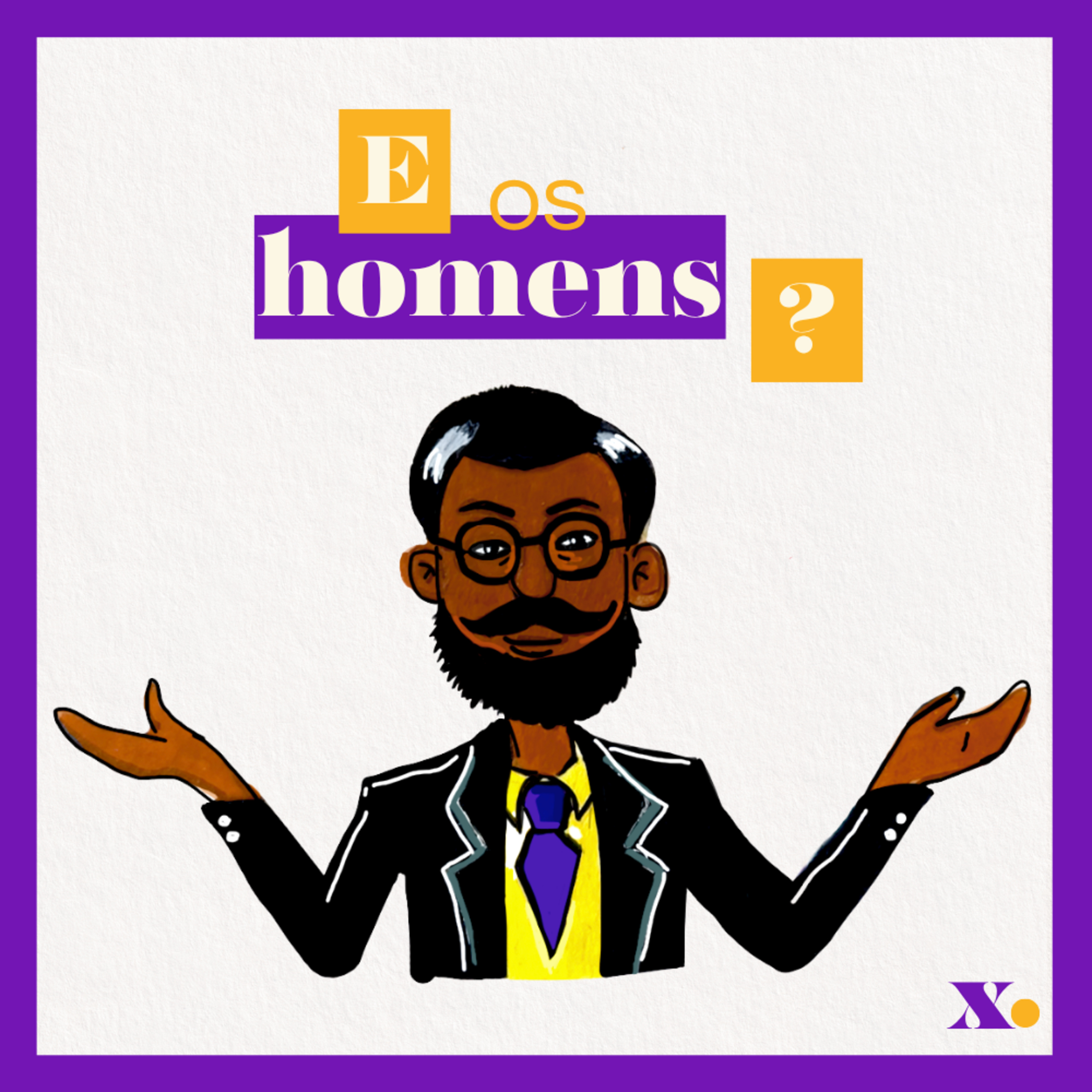 Ep. 5 | E os homens?  episode artwork