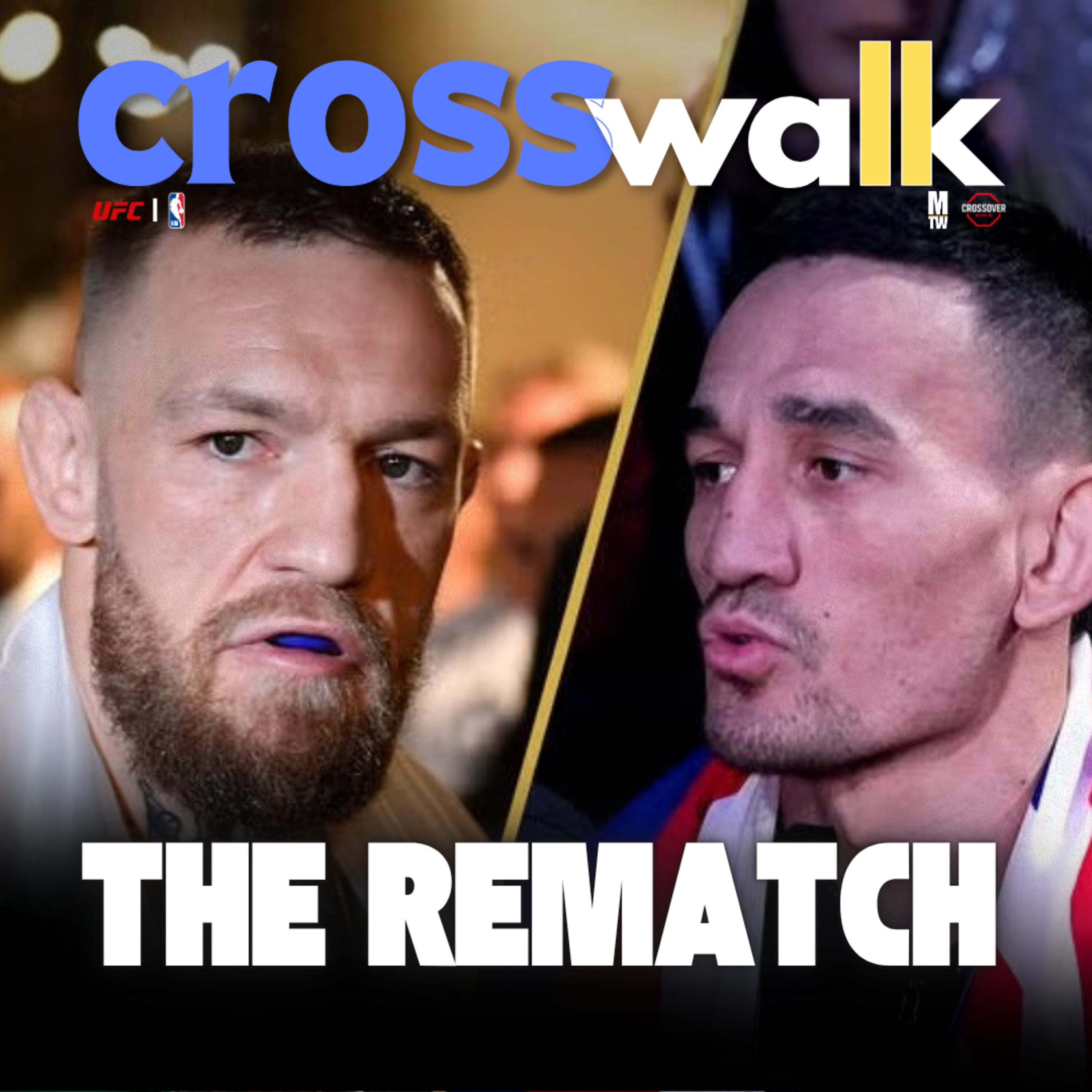 Conor McGregor vs. Max Holloway 2 Preview, UFC 329 Full Card, Huge Summer Bookings & Life After Basketball | Crosswalk Ep. 50 episode artwork