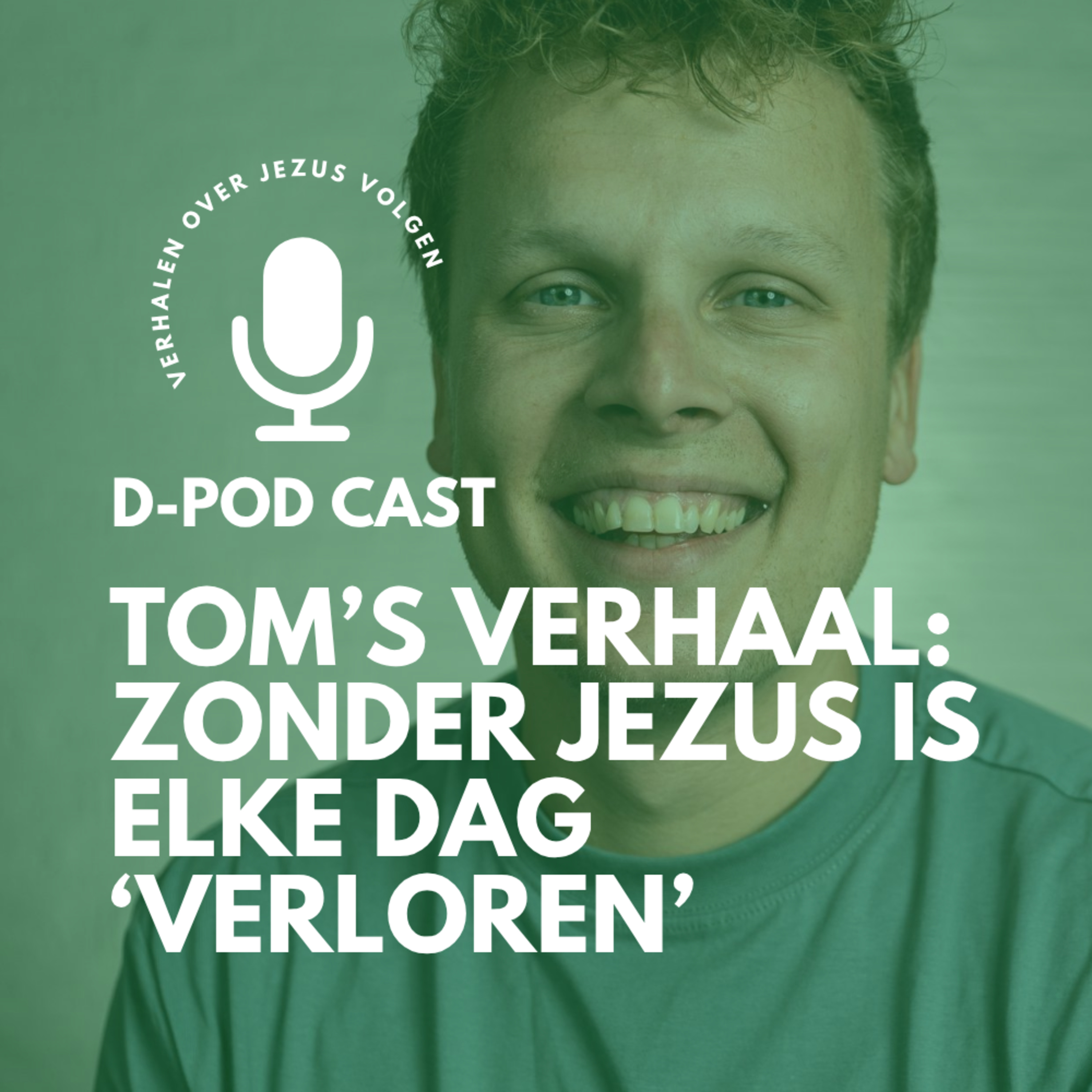 Tom’s verhaal: zonder jezus is elke dag ‘verloren’ l Tom Evenblij en Mart-Jan van der Maas episode artwork