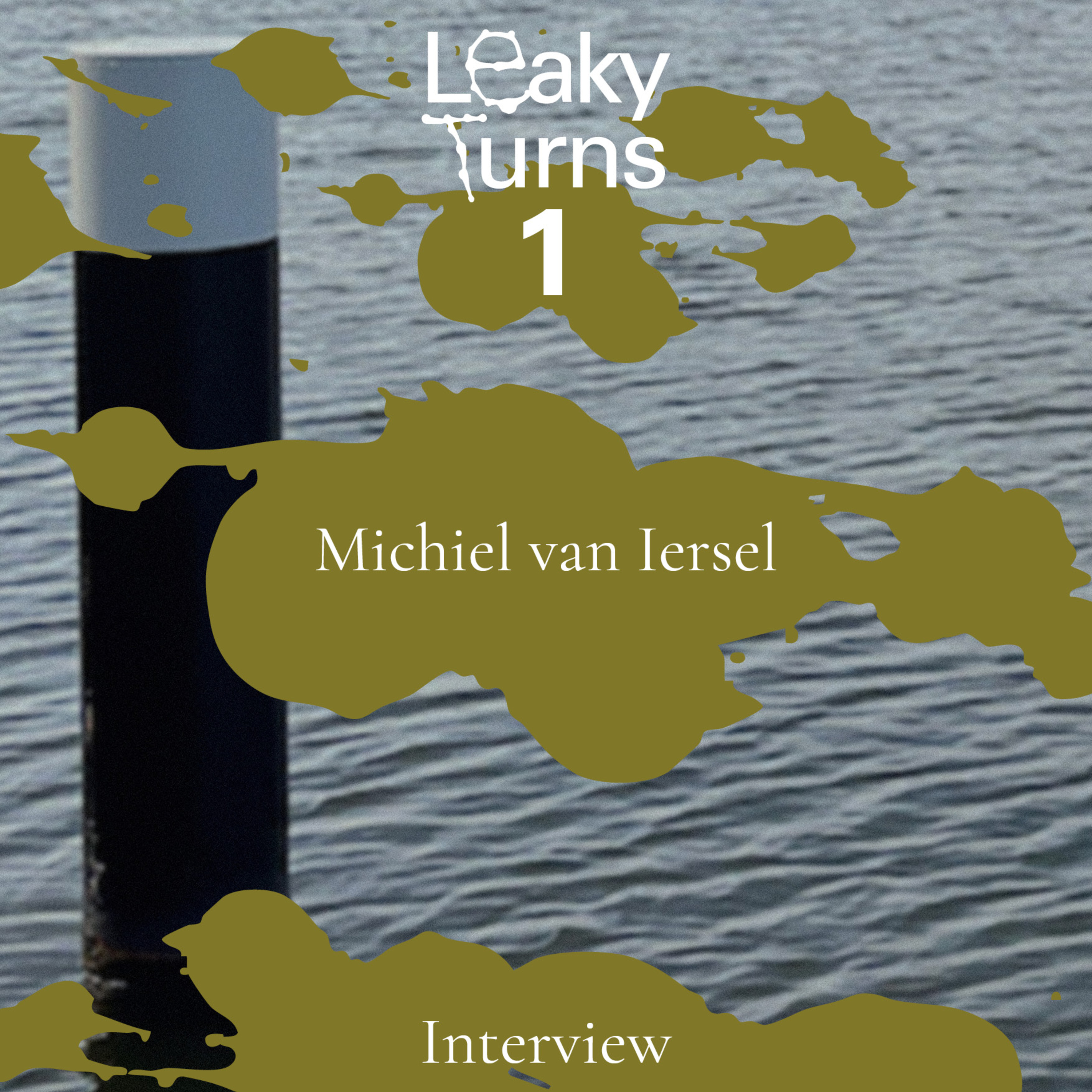 Leaky Turns: Stories from Amsterdam’s Waterlands