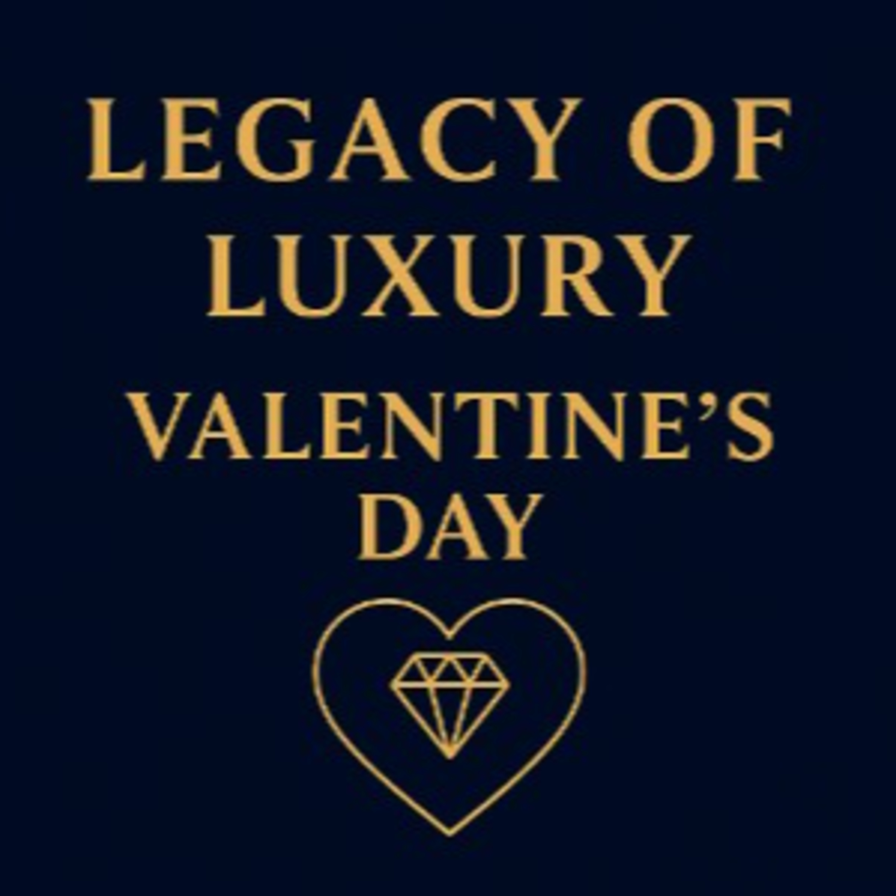 Legacy of Luxury