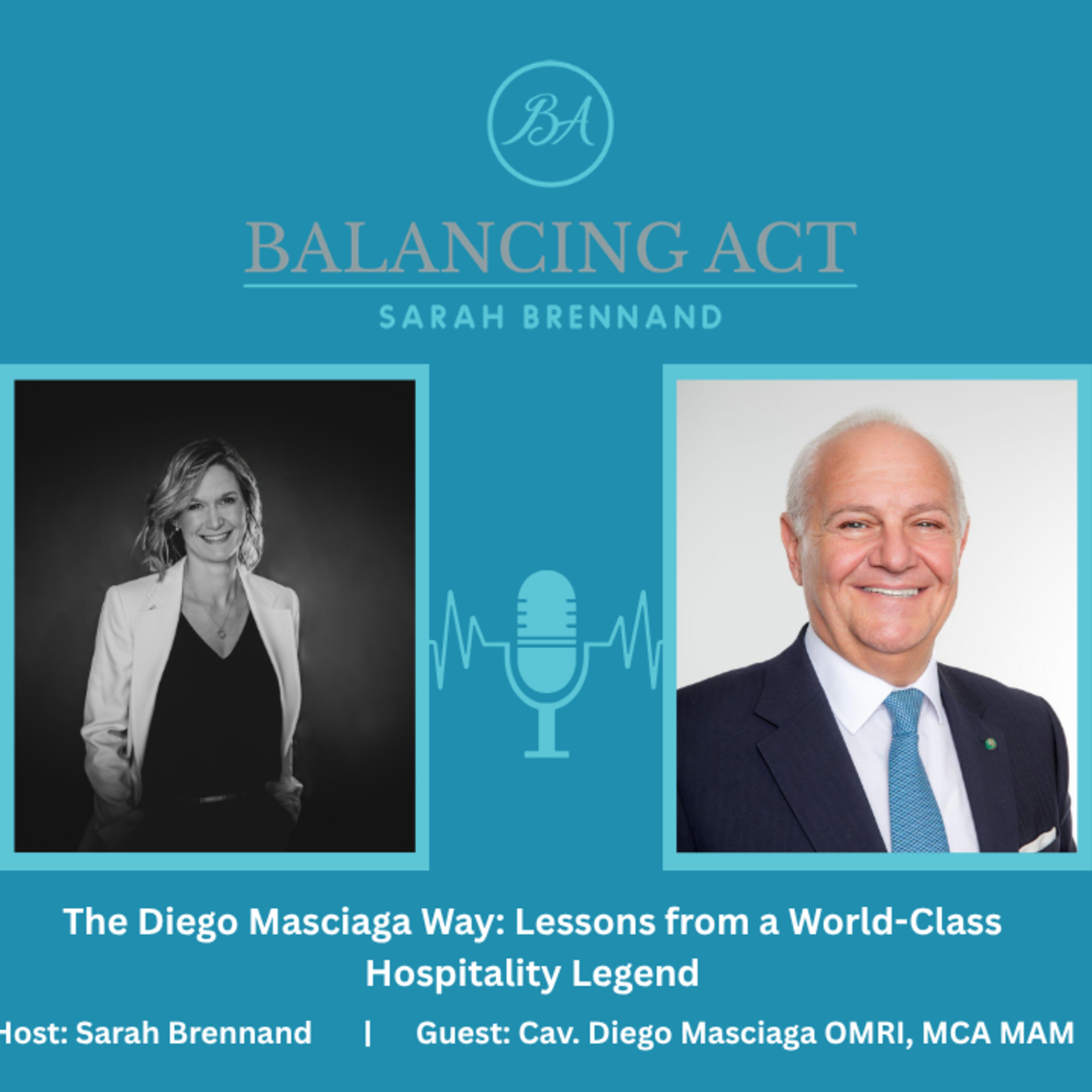The Diego Masciaga Way: Lessons from a World-Class Hospitality Legend episode artwork
