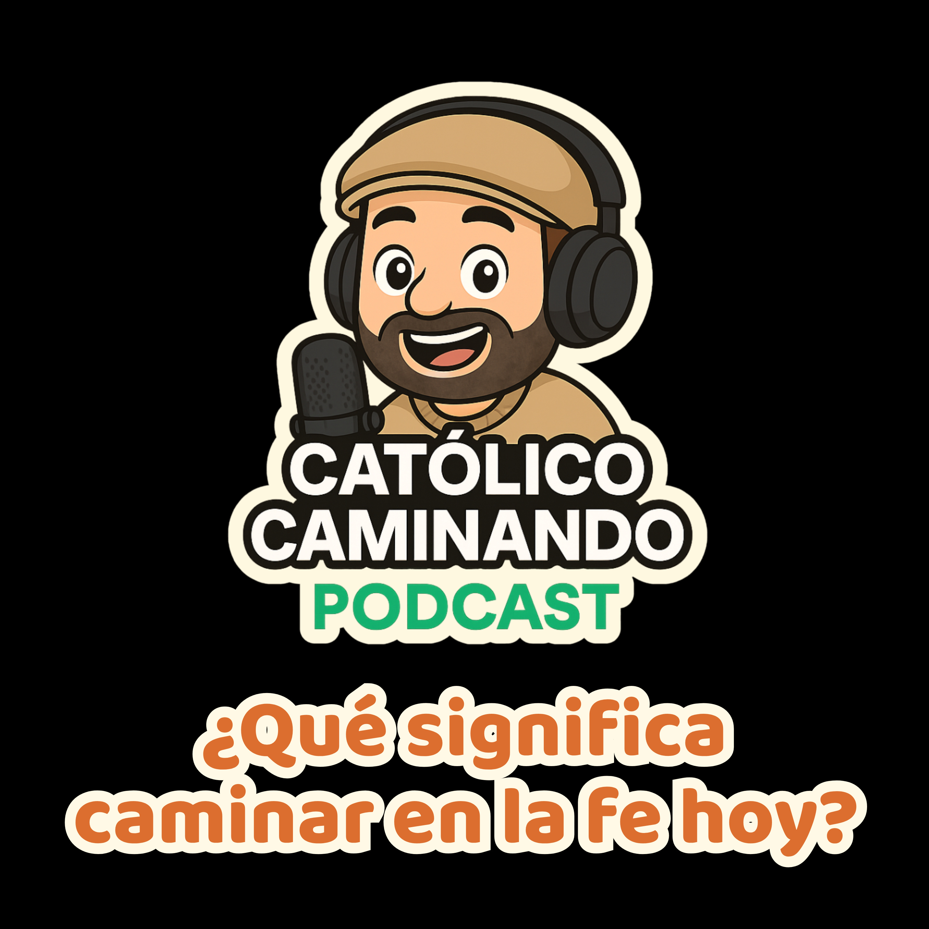 Católico Caminando – El Podcast