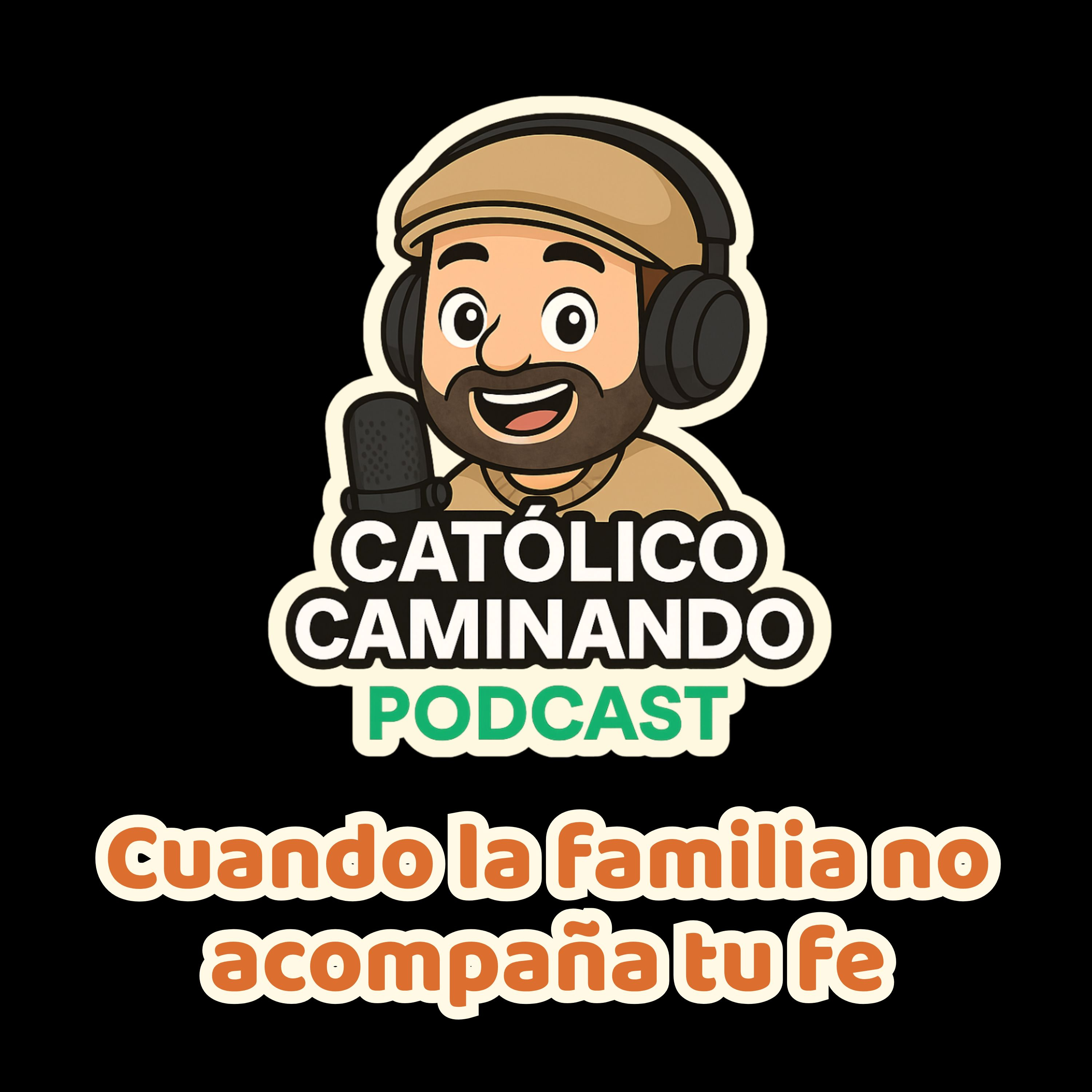 Católico Caminando – El Podcast