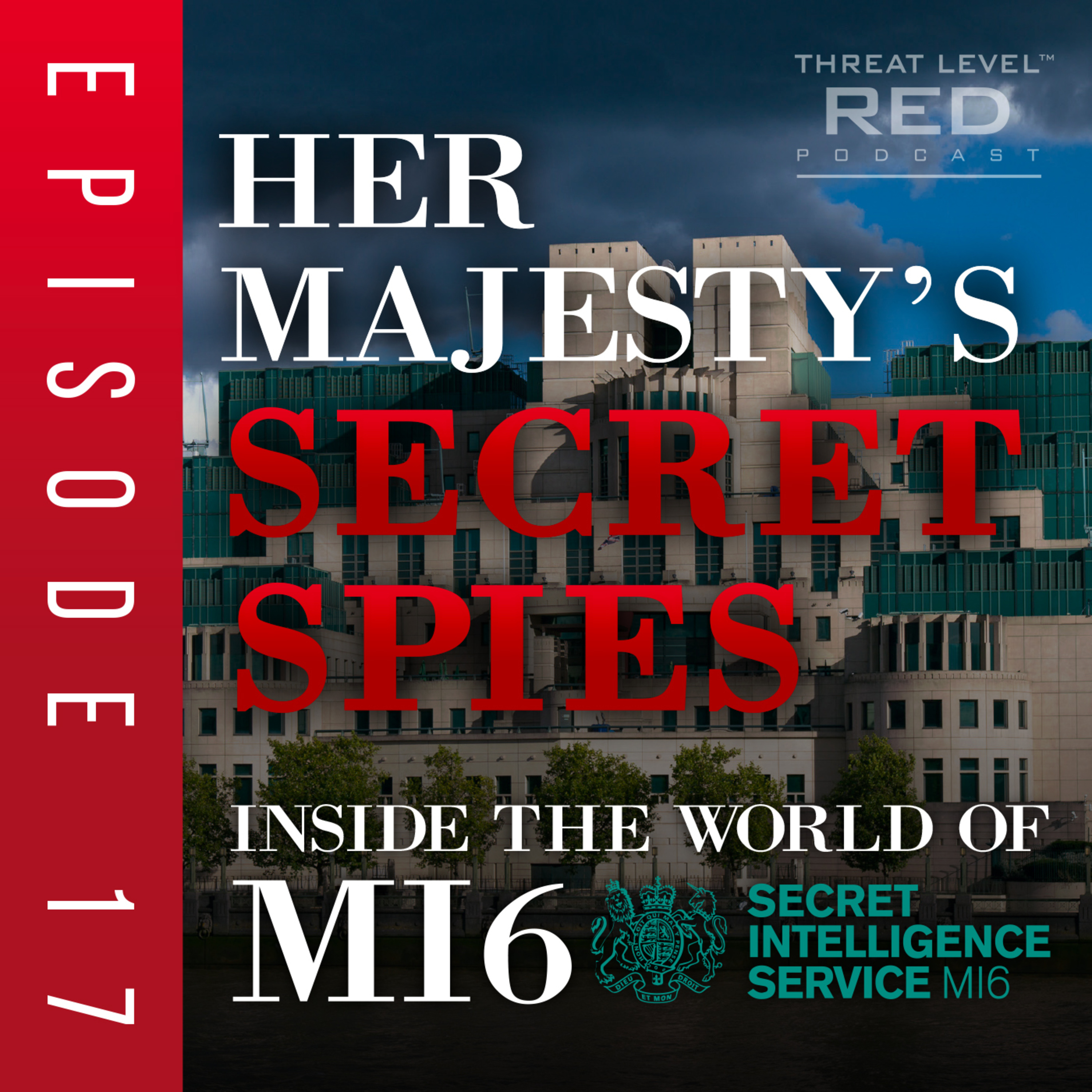 MI6, Trust Breakdown, and Intelligence Failure: What Leaders Must Learn | EP 17 episode artwork