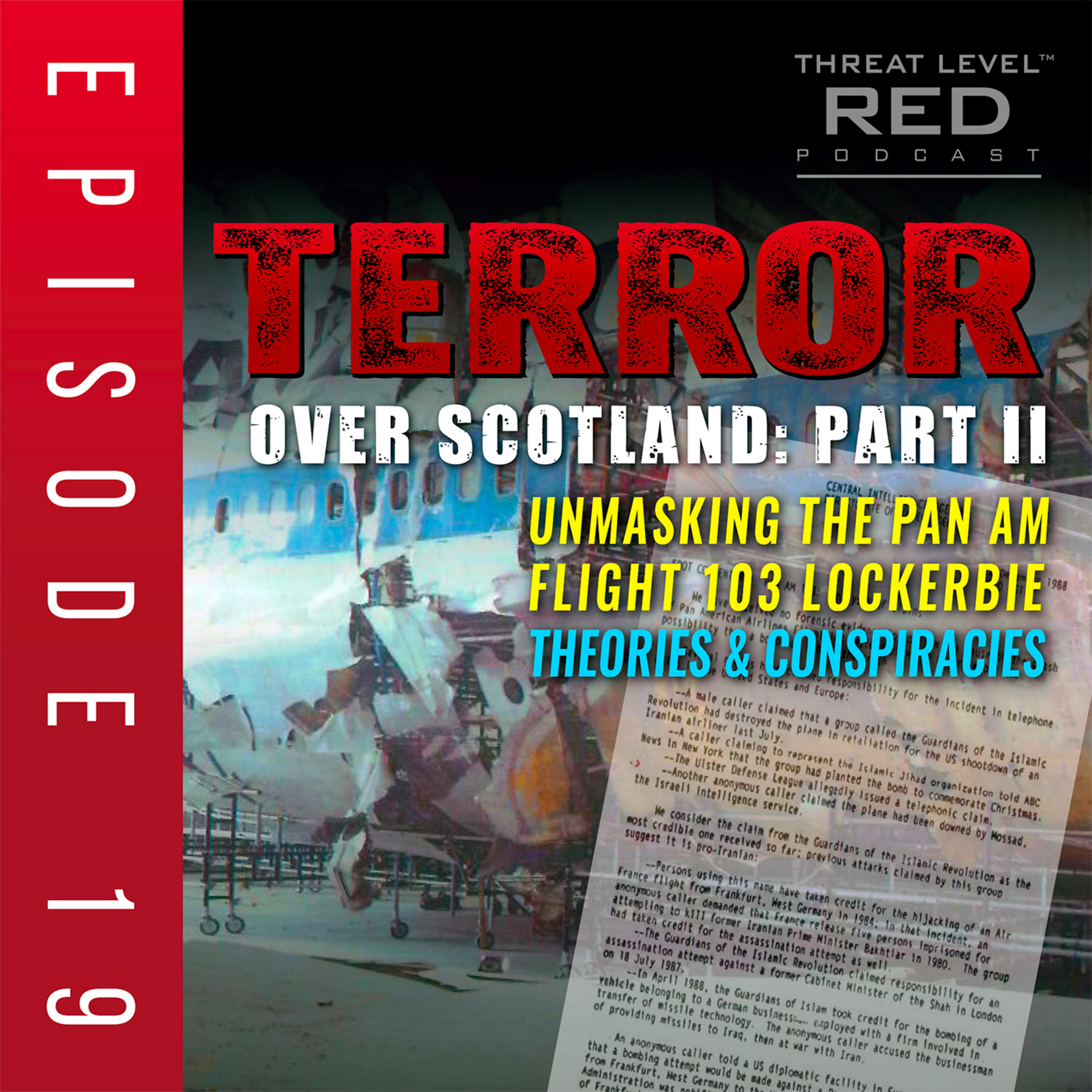 Terror Over Scotland: Part II - Pan Am Flight 103 Lockerbie Theories | EP 19 episode artwork