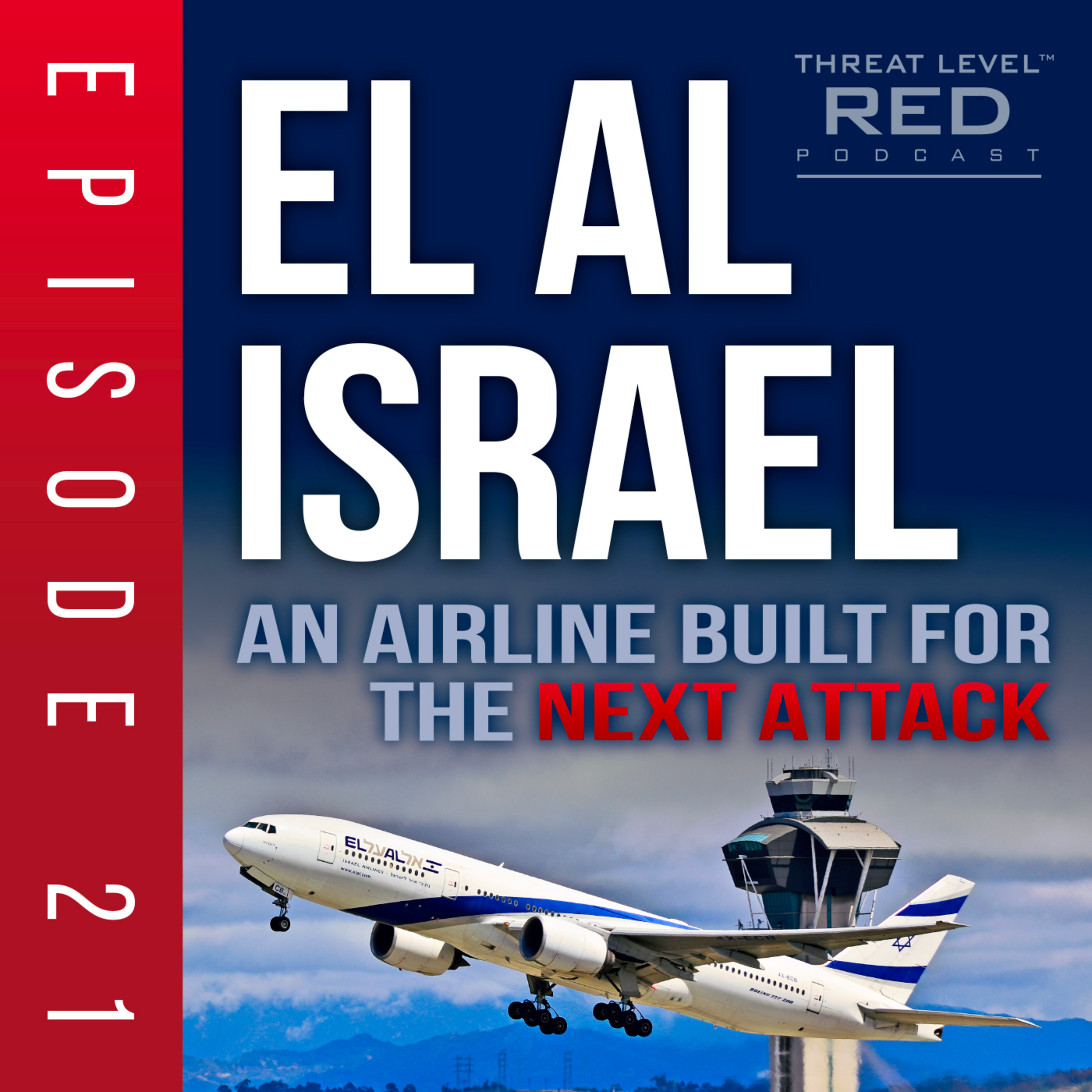 El Al Israel: Part II – An Airline Built for the Next Attack | EP 21 episode artwork