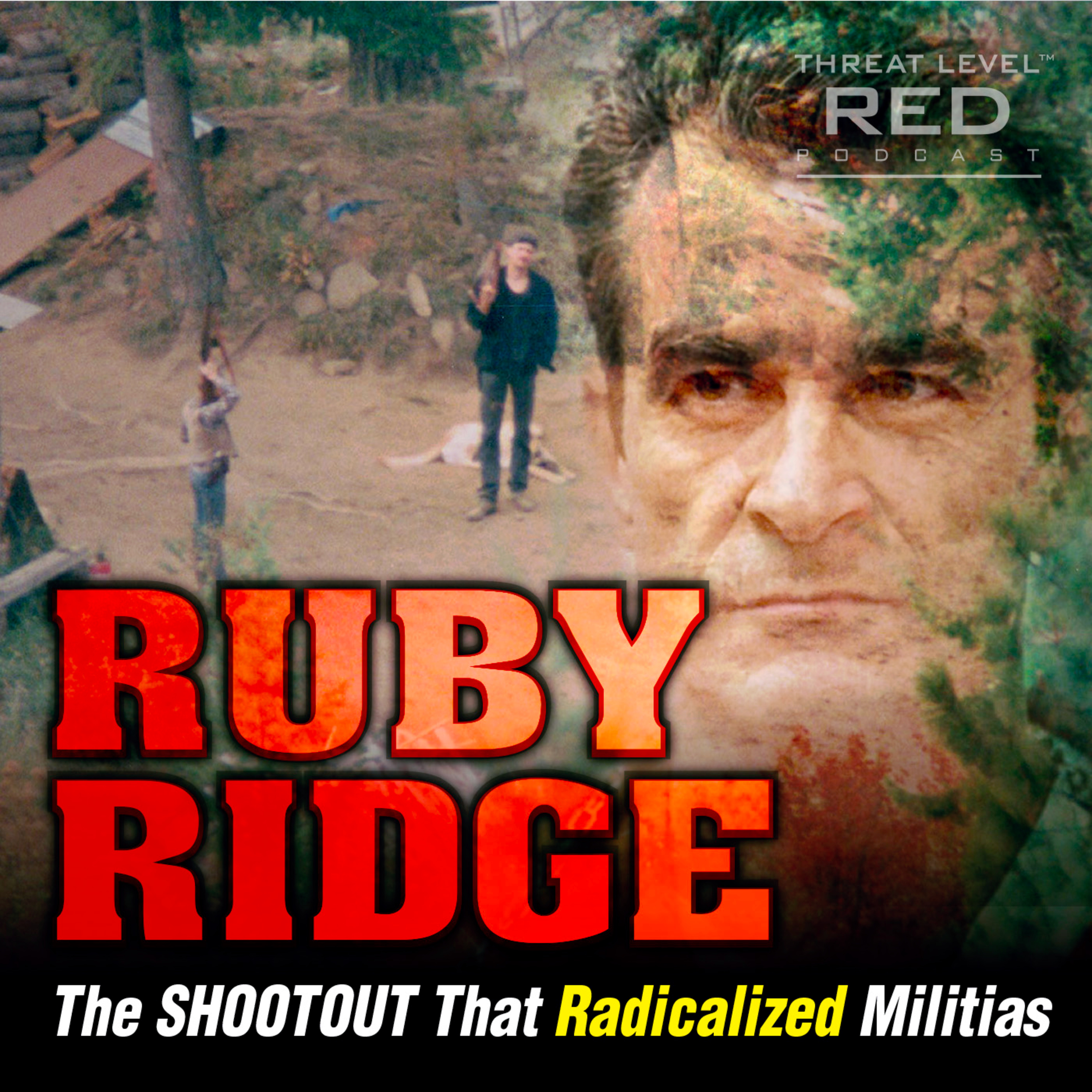 Ruby Ridge: The Shootout That Radicalized Militias | EP 22 episode artwork