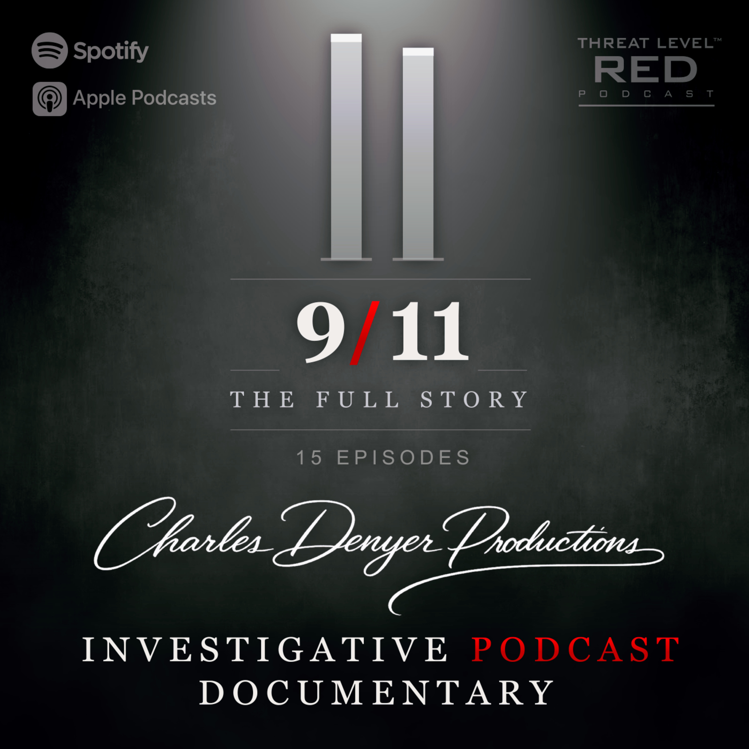 9/11: The Full Story. A Charles Denyer Productions Investigative Documentary Series | 15 Episodes | EP 26 episode artwork