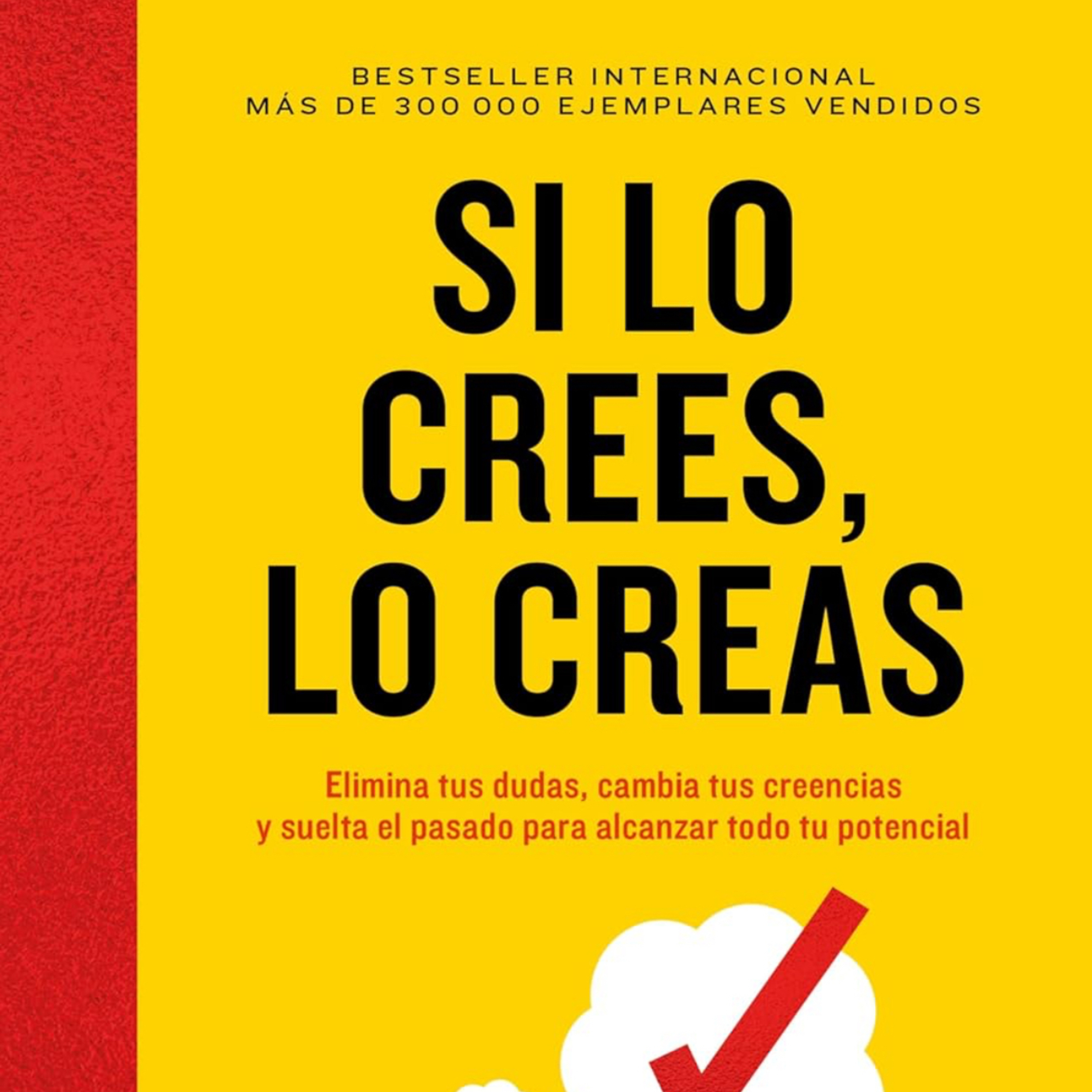 Si lo Crees, lo Creas - Brian Tracy - Audiolibro Resumen