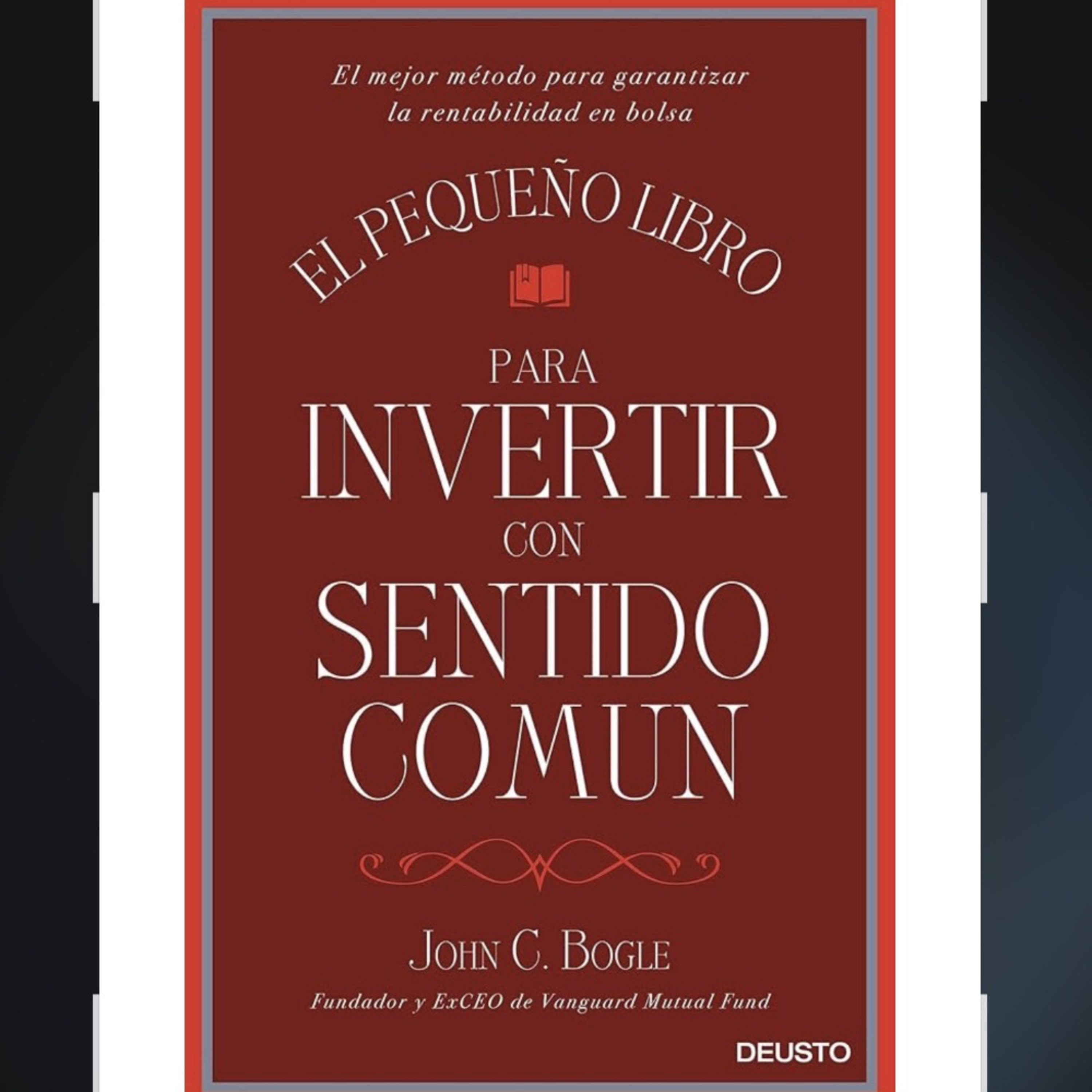 El pequeño libro para invertir con sentido común - John C. Bogle