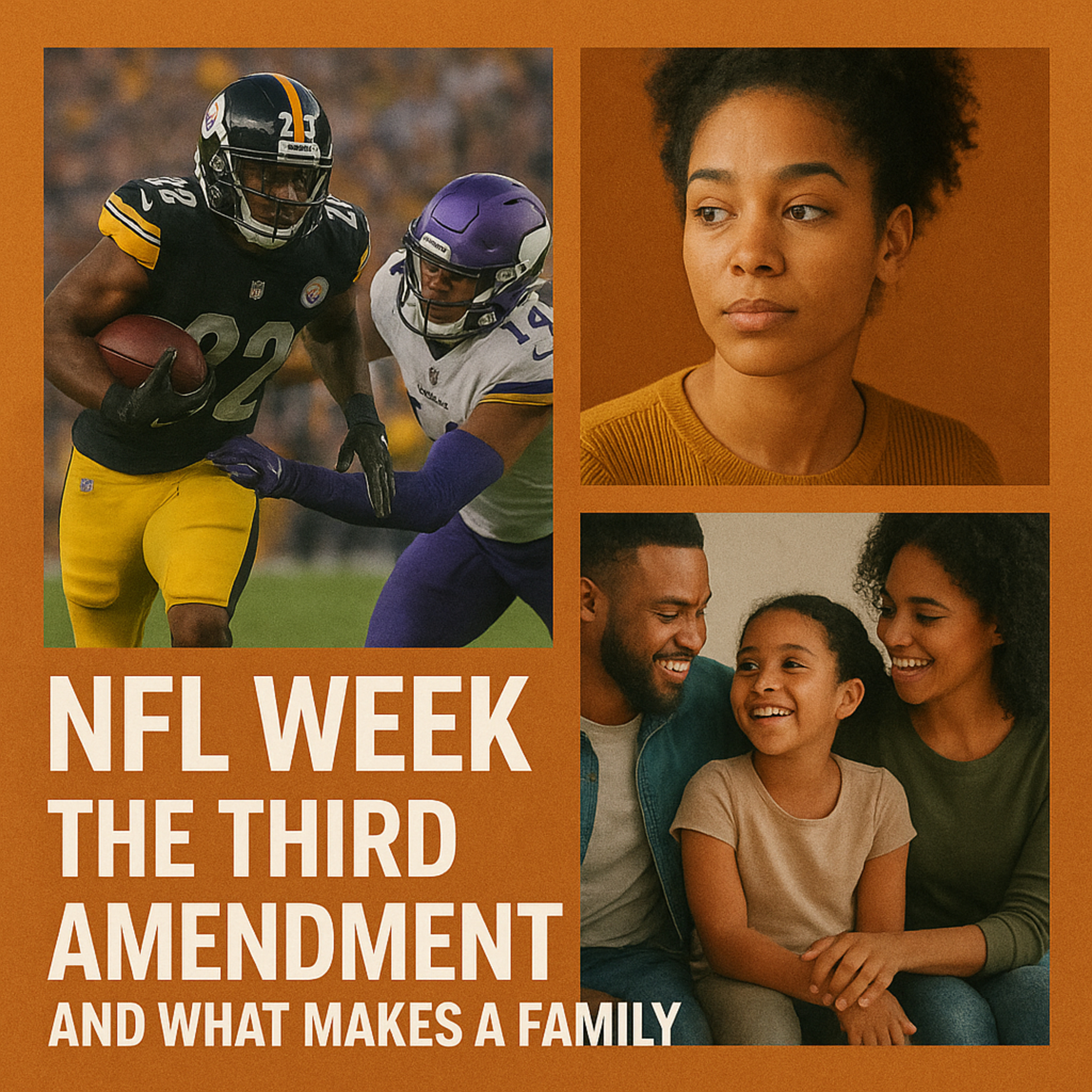 EP. 7: 🏈 NFL Week 4 Recap in Dublin, The 3rd Amendment Explained, & Redefining What Family Means EP. 7: 🏈 NFL Week 4 Recap in Dublin, The 3rd Amendment Explained, & Redefining What Family Means