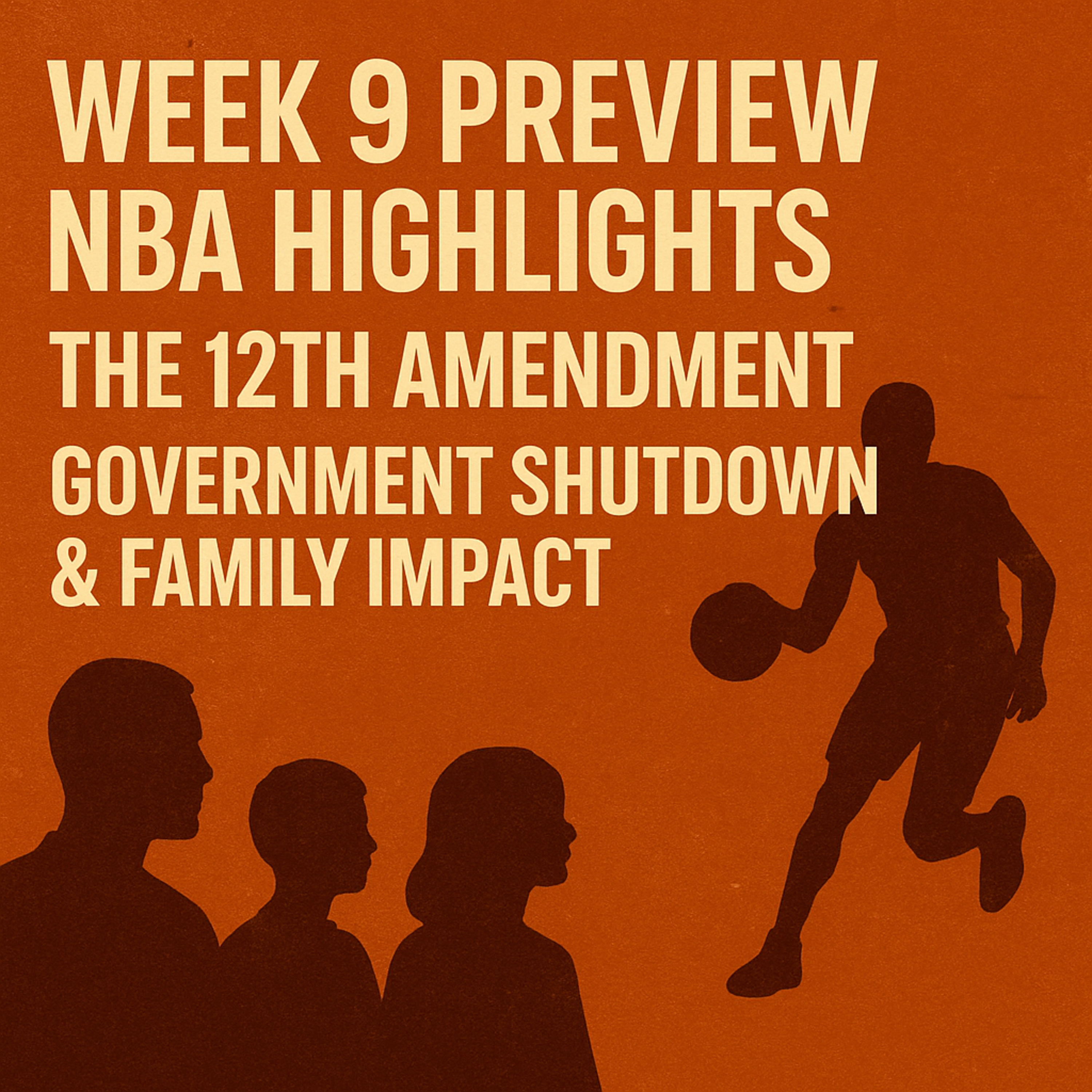 Chaos on the Court & Capitol: NBA Drama, Week 9 Battles, and the Family Cost of a Shutdown Chaos on the Court & Capitol: NBA Drama, Week 9 Battles, and the Family Cost of a Shutdown