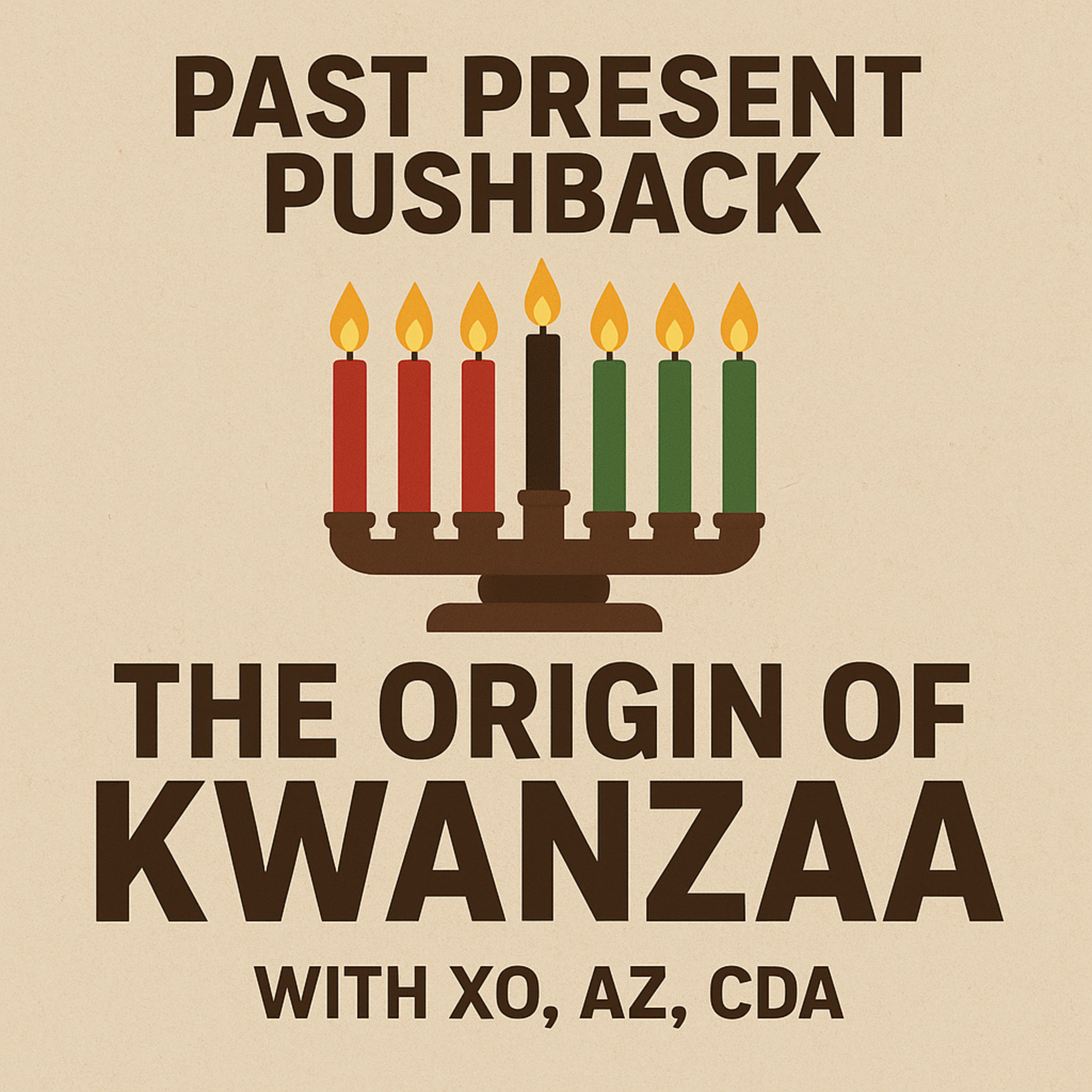 The Origin of Kwanzaa: Culture, Purpose, and Meaning The Origin of Kwanzaa: Culture, Purpose, and Meaning