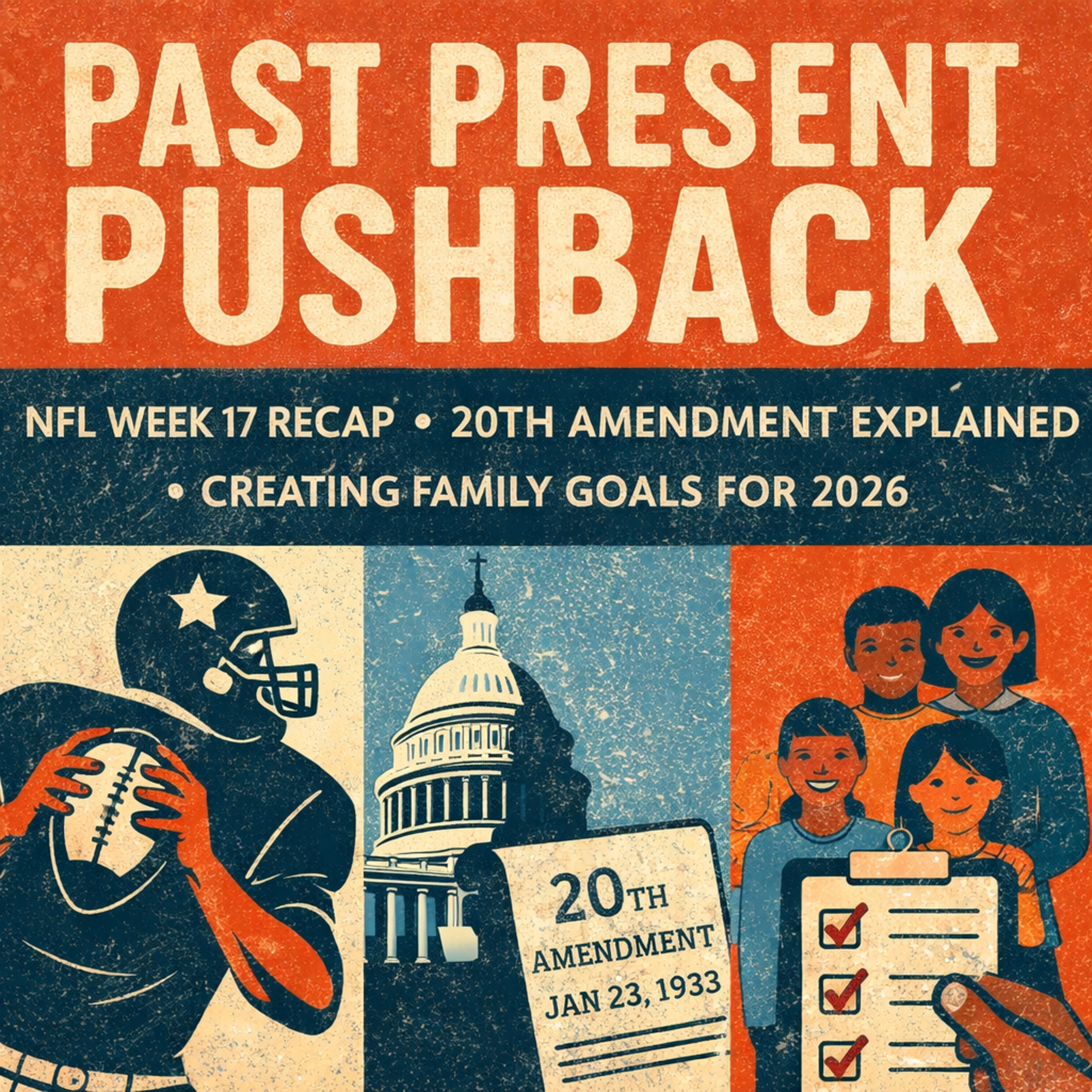 From the Field to the Future: NFL Week 17, the 20th Amendment, and Family Planning