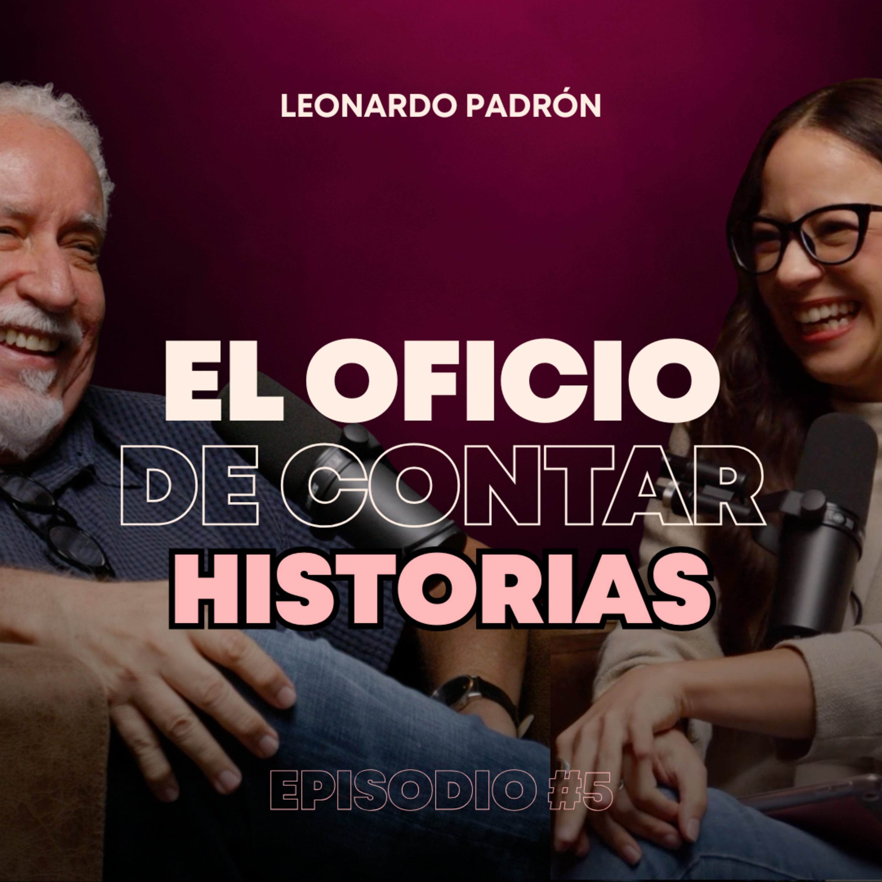 Tráiler EP 5 | El oficio de contar historias (Leonardo Padrón) episode artwork