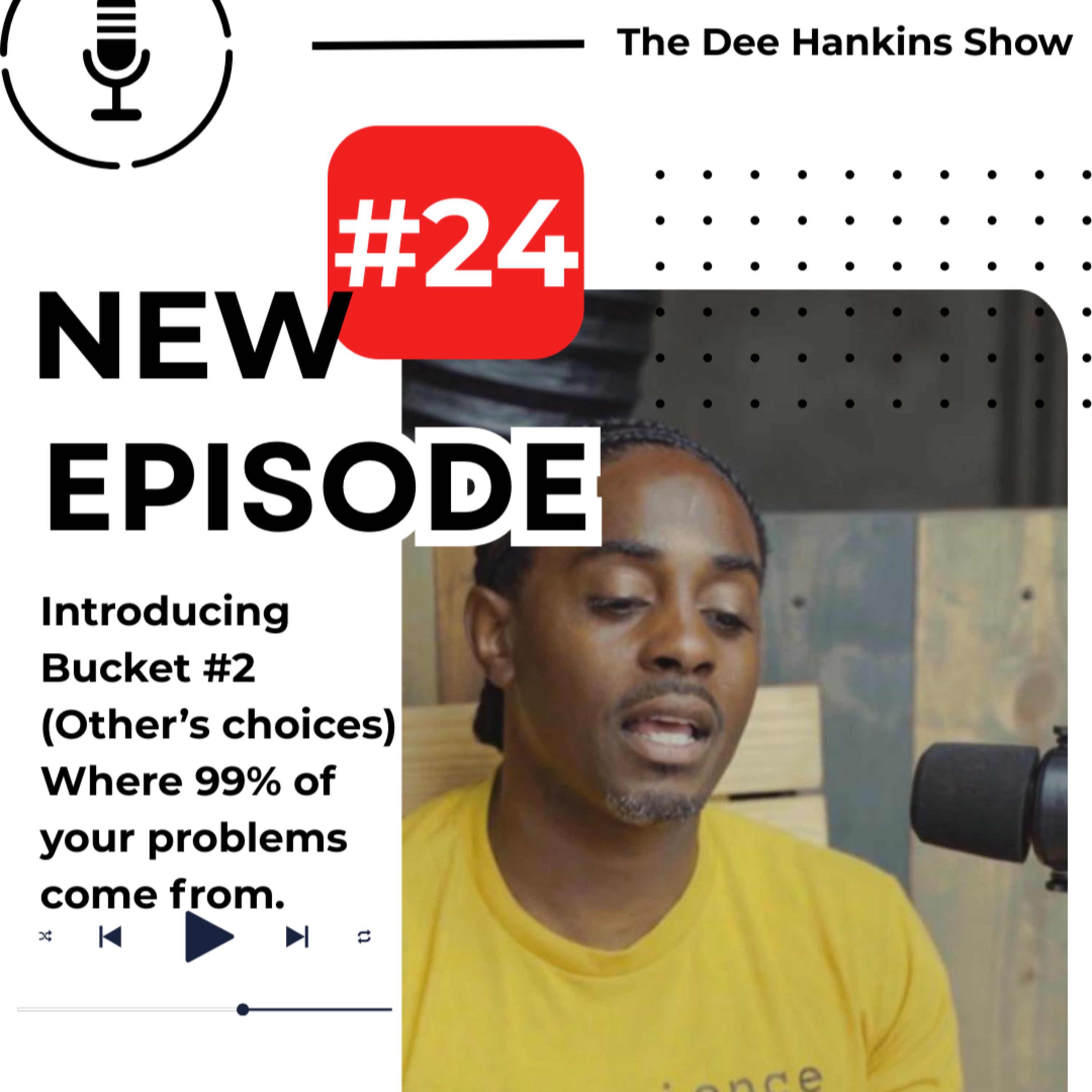 Ep. 24 - You Can't Control Other People (Bucket #2) episode artwork