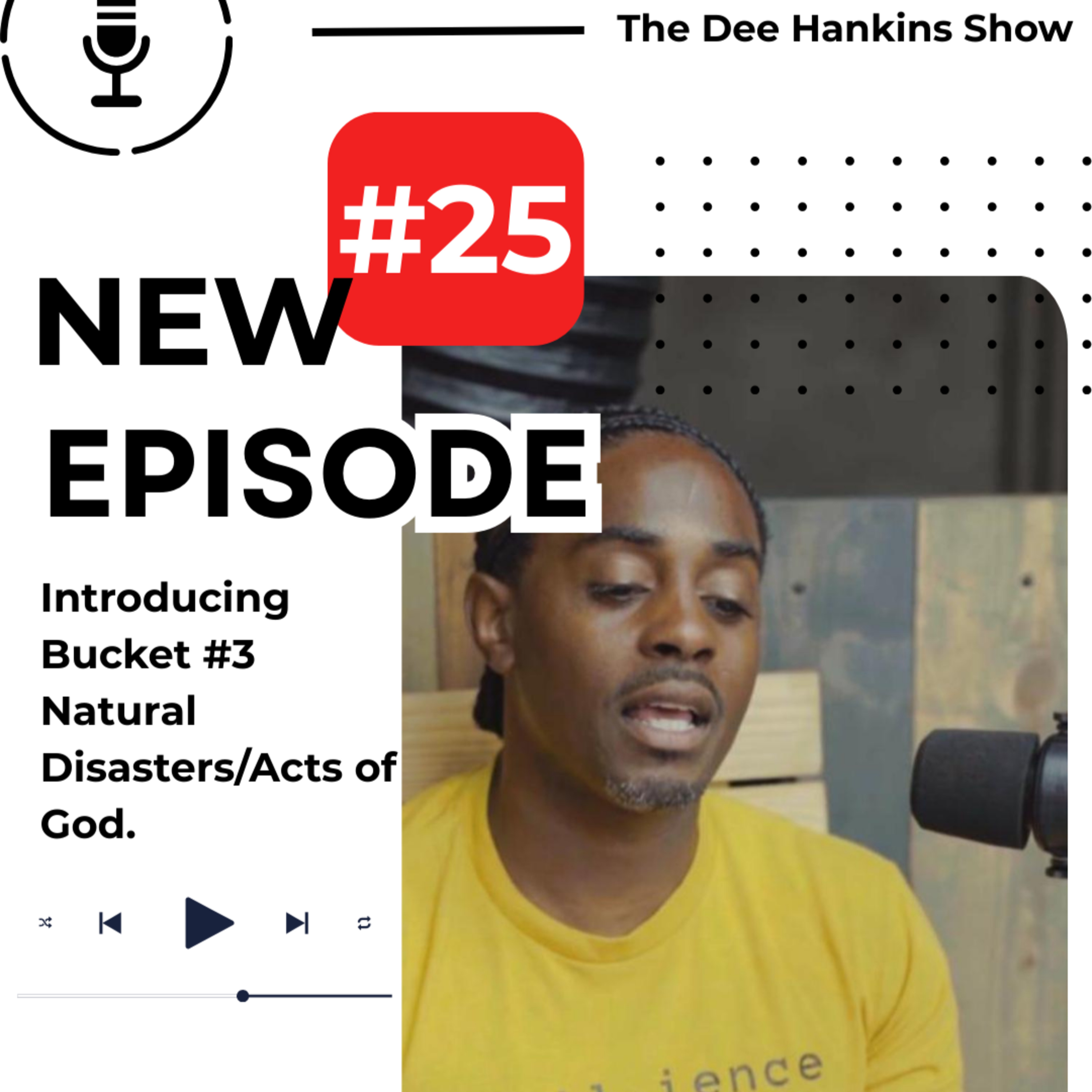 Ep. 25 - Bucket #3 (The Uncontrollables) - When Life is Seemingly Unfair episode artwork