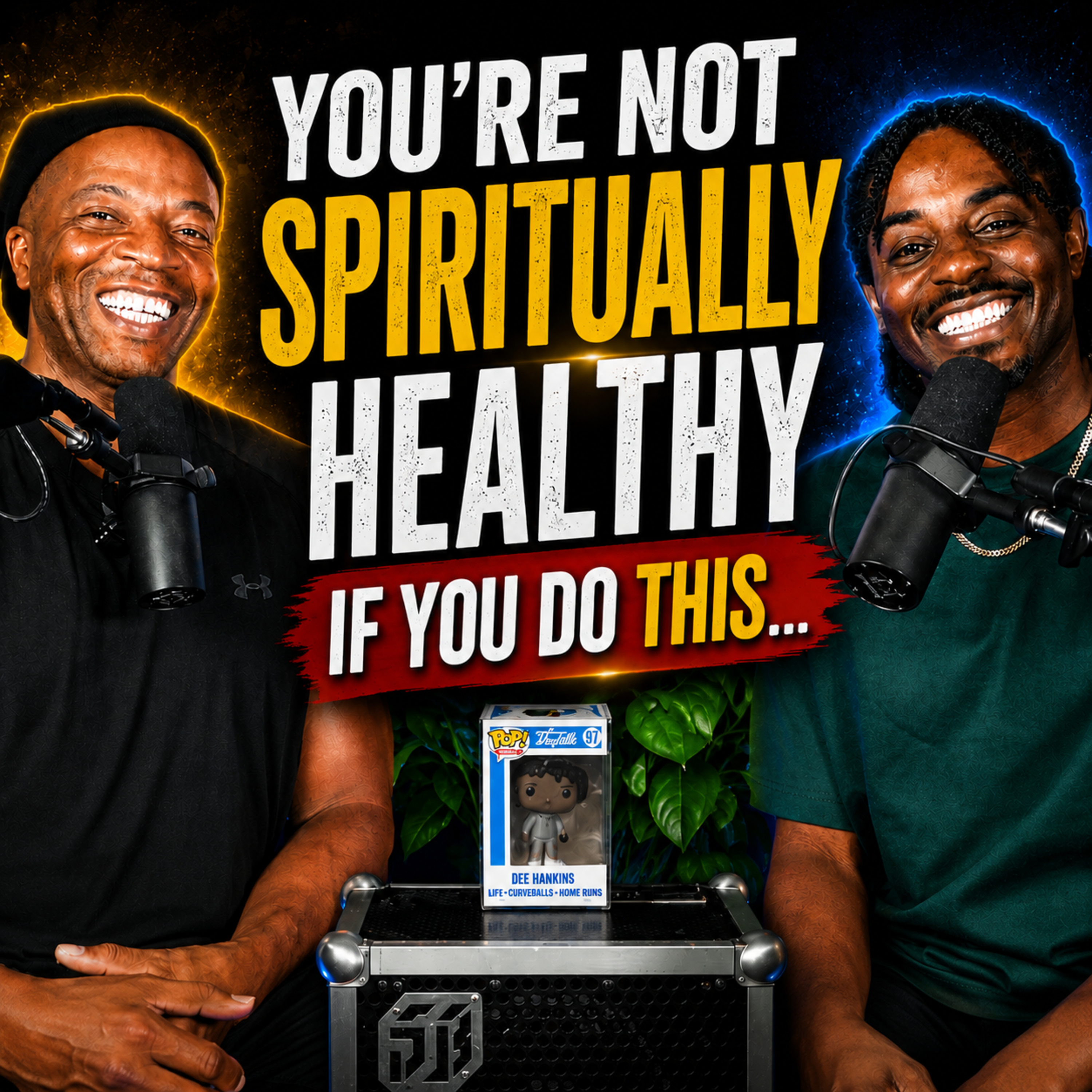 EP. 37 - You're Not Spiritually Healthy If You Do This... episode artwork