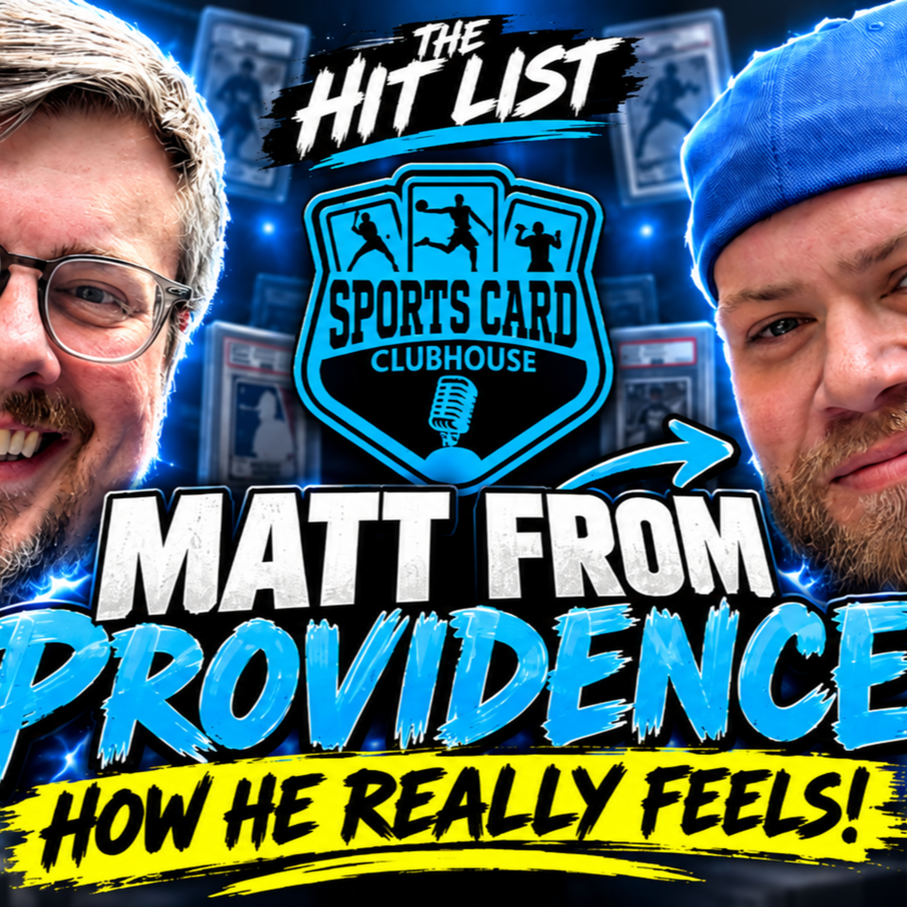 Matt From Providence Tells Us How He Really Feels! The Hit List!