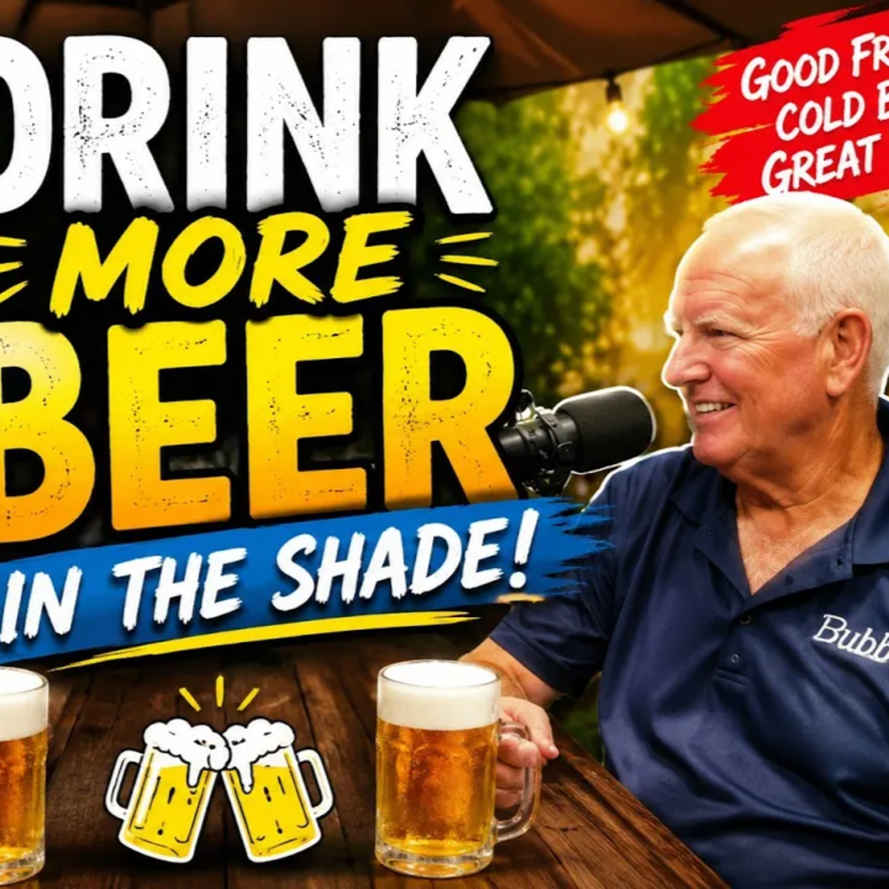 Drink More Beer in the Shade episode artwork