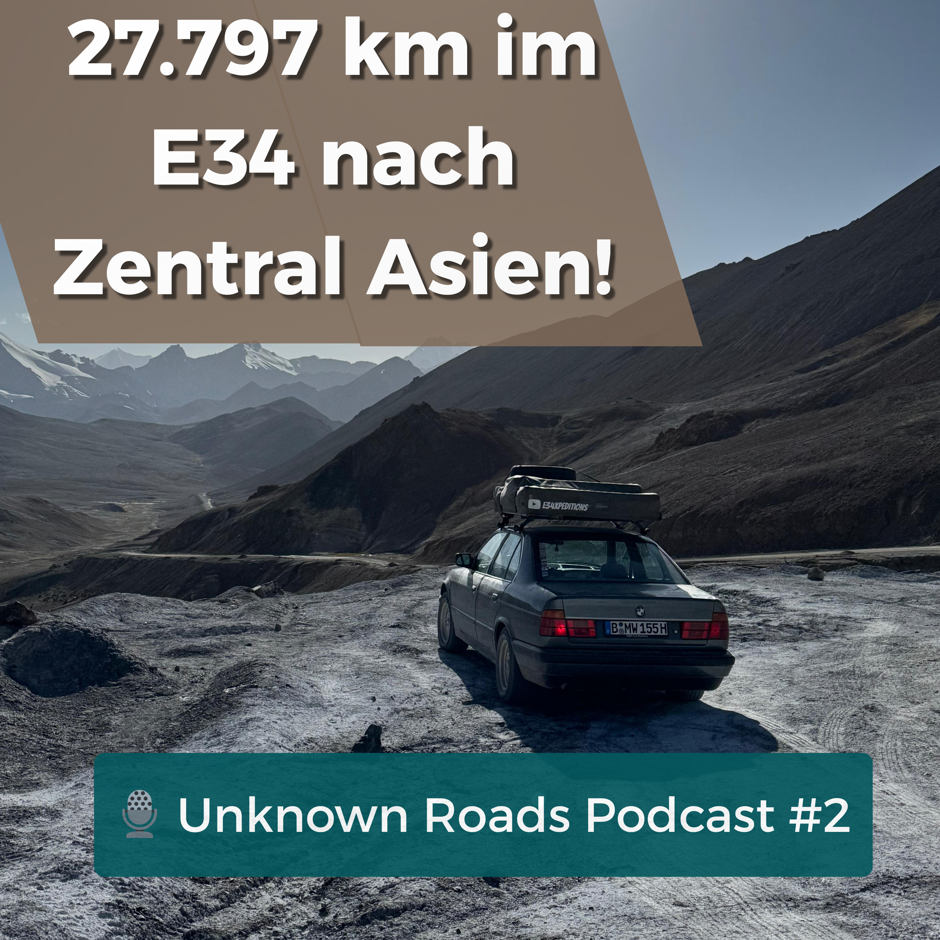 BMW E34 statt Expeditionsmobil – funktioniert das wirklich?/ UNKNOWN ROADS PODCAST #2 episode artwork